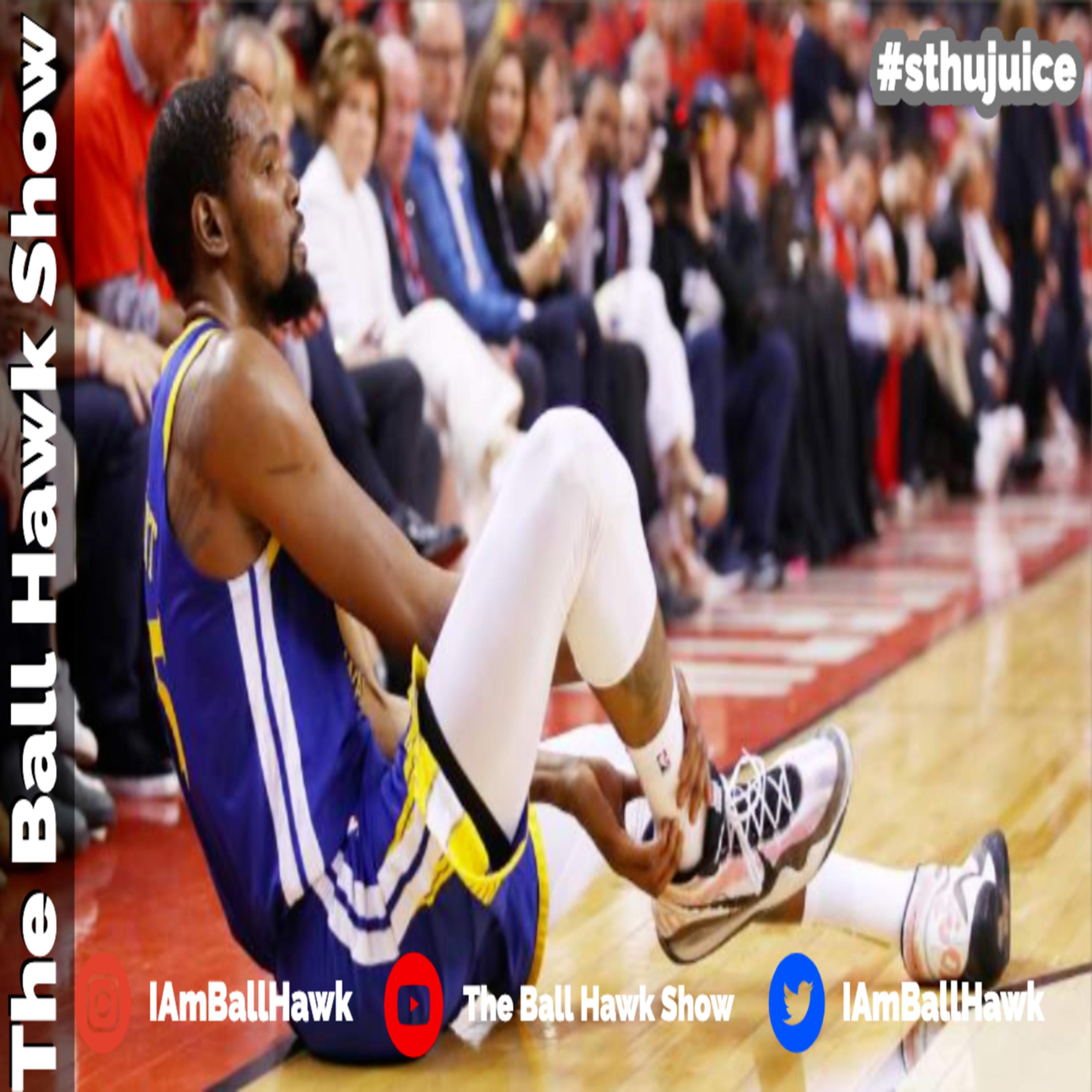 The Ball Hawk Show Podcast: Warriors Win Game 5 and KD Further Injures His Achilles