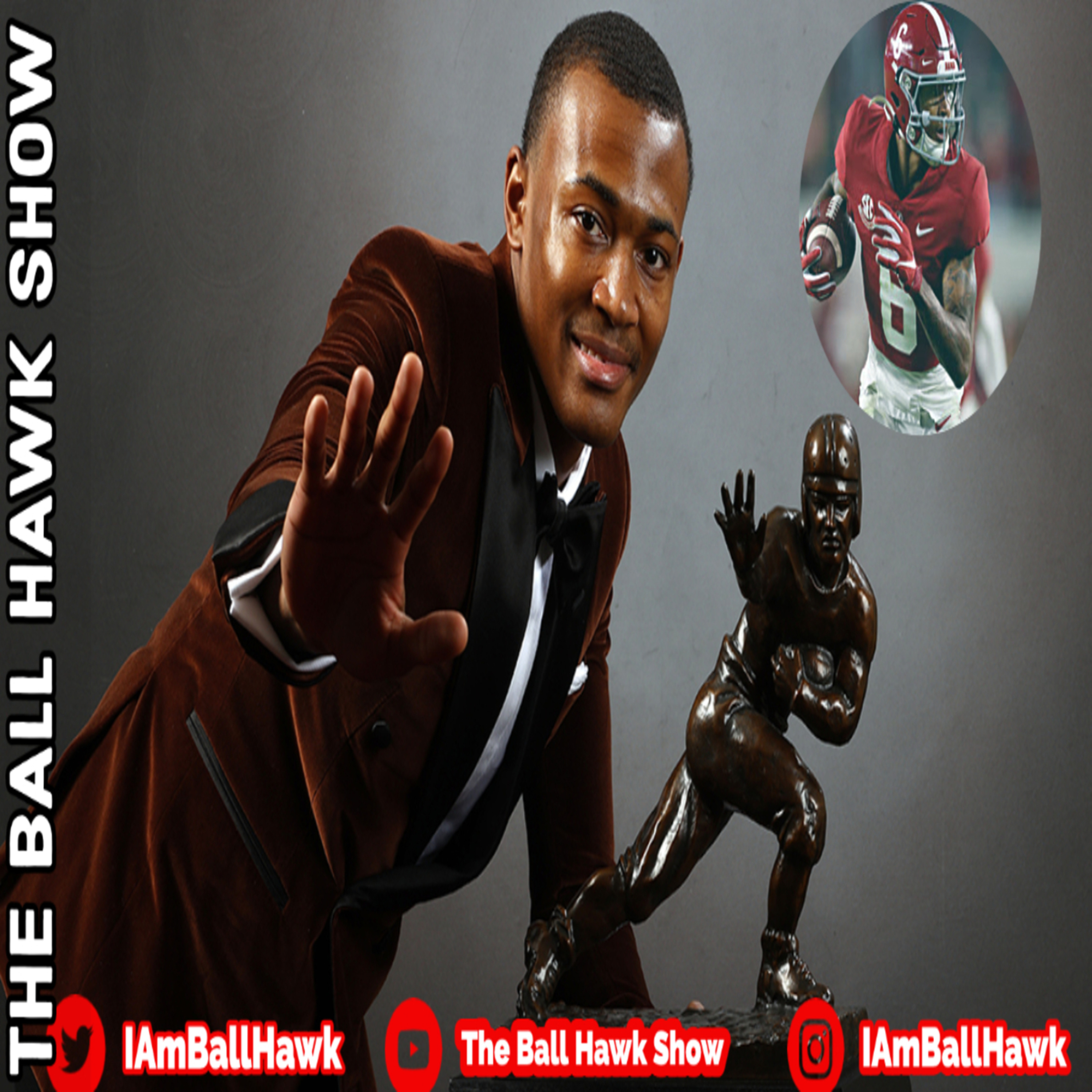 The Ball Hawk Show Podcast: Devonta Smith Wins The Heisman