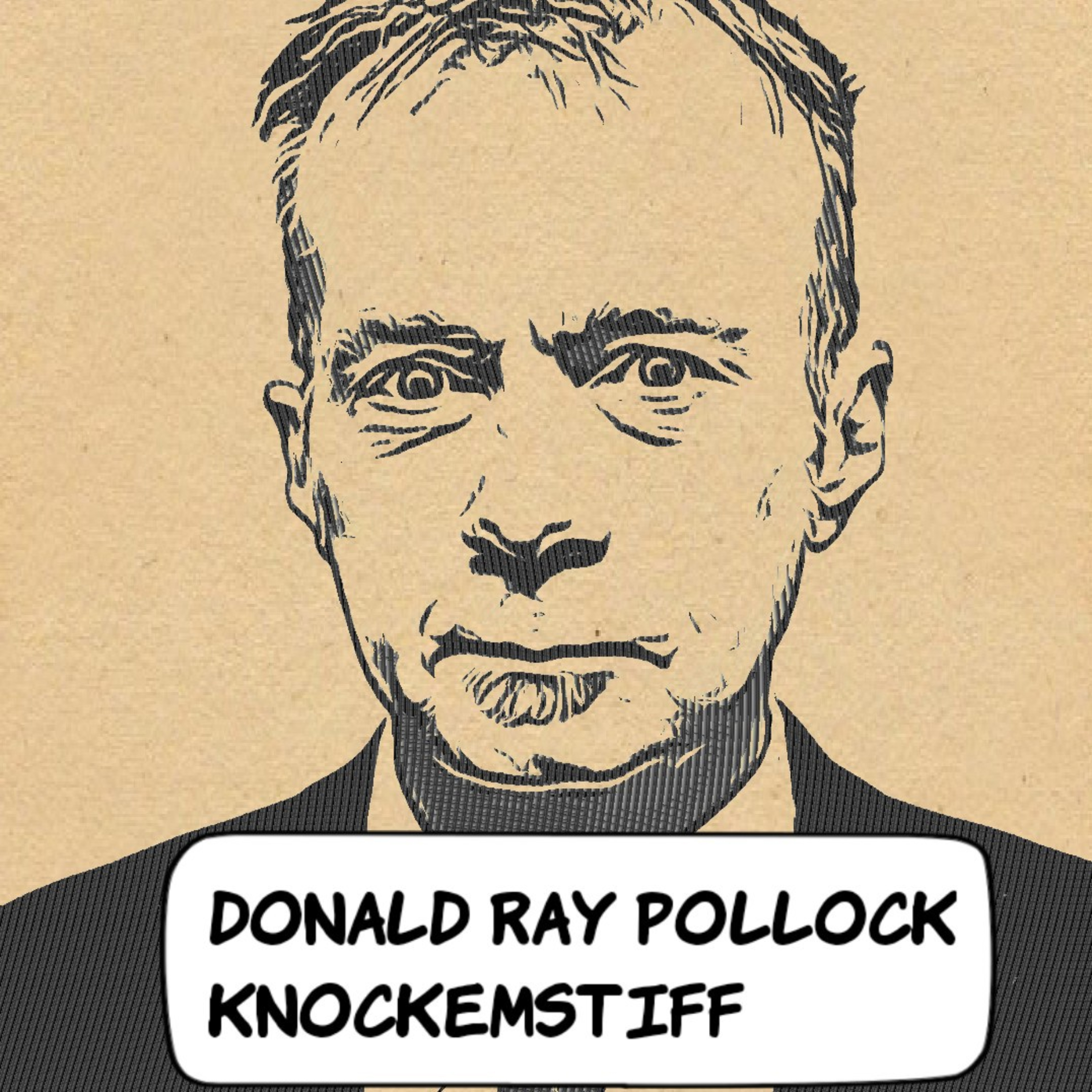 Donald Ray Pollock - Knockemstiff - ft Pablo Méndez - REMASTERIZADO