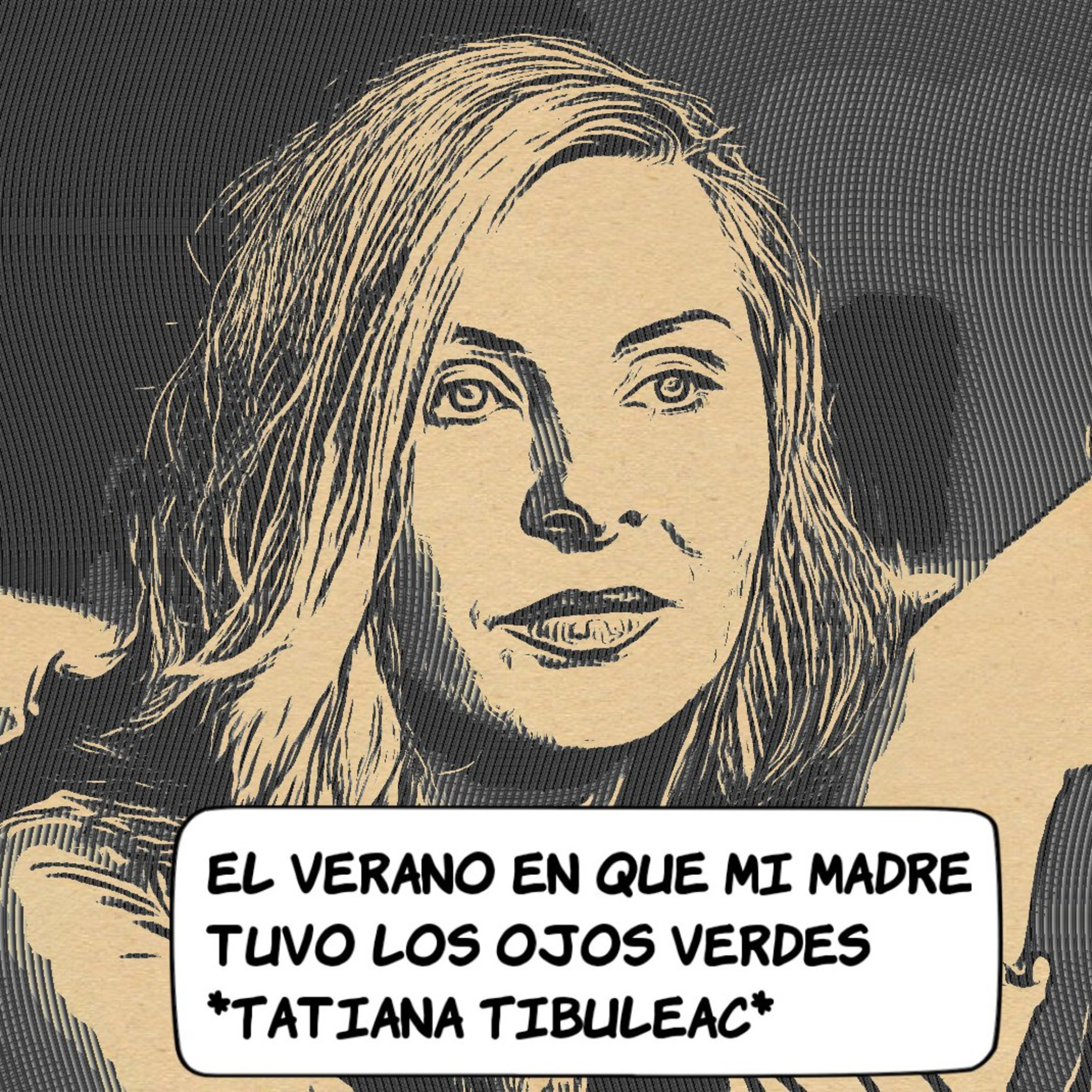T4 E9 - El verano en que mi madre tuvo los ojos verdes - Tatiana Tibuleac