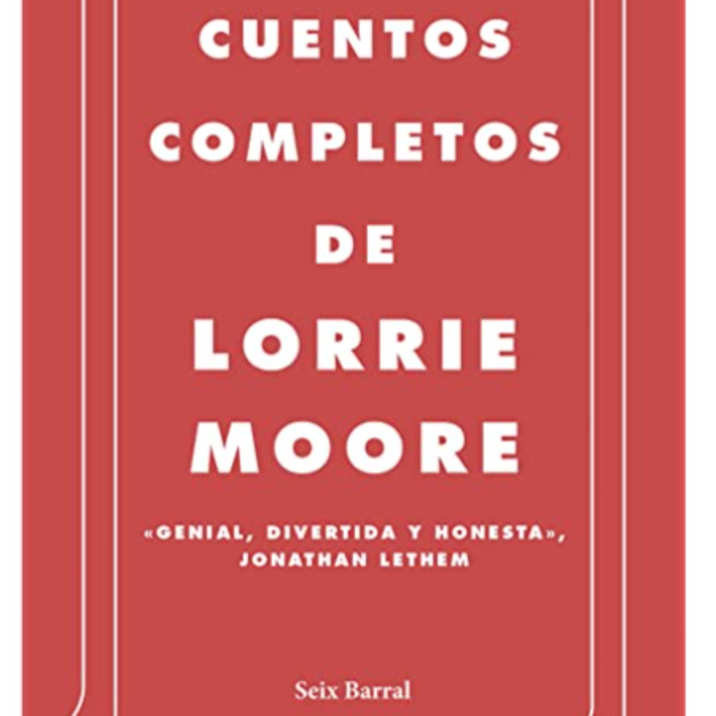 LORRIE MOORE y sus cuentos