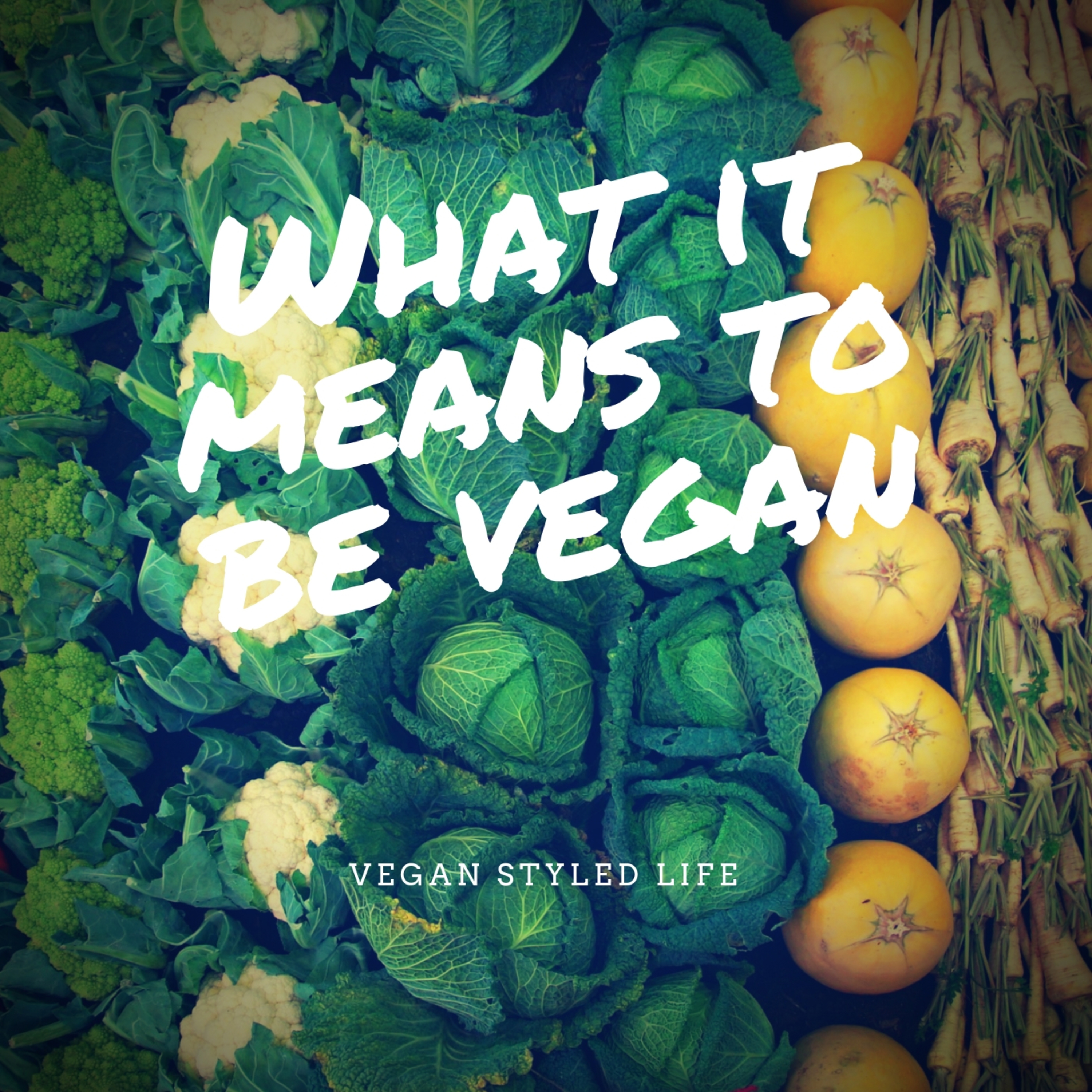 What it means to be vegan