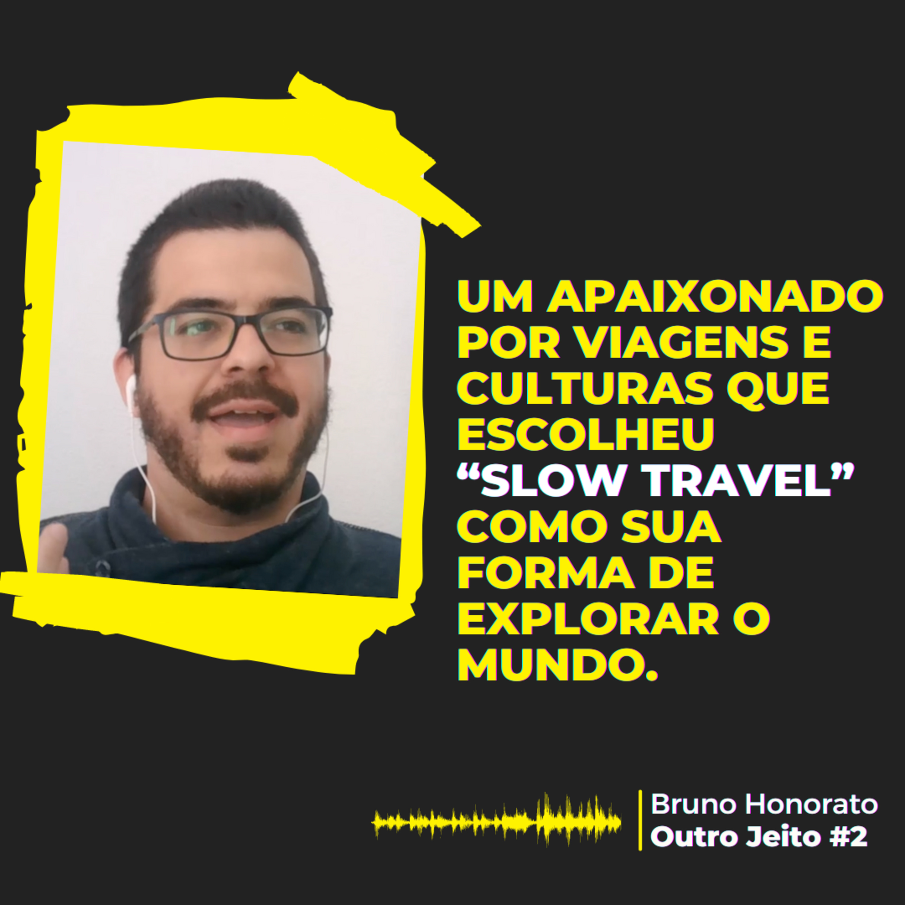BRUNO HONORATO – OUTRO JEITO #2