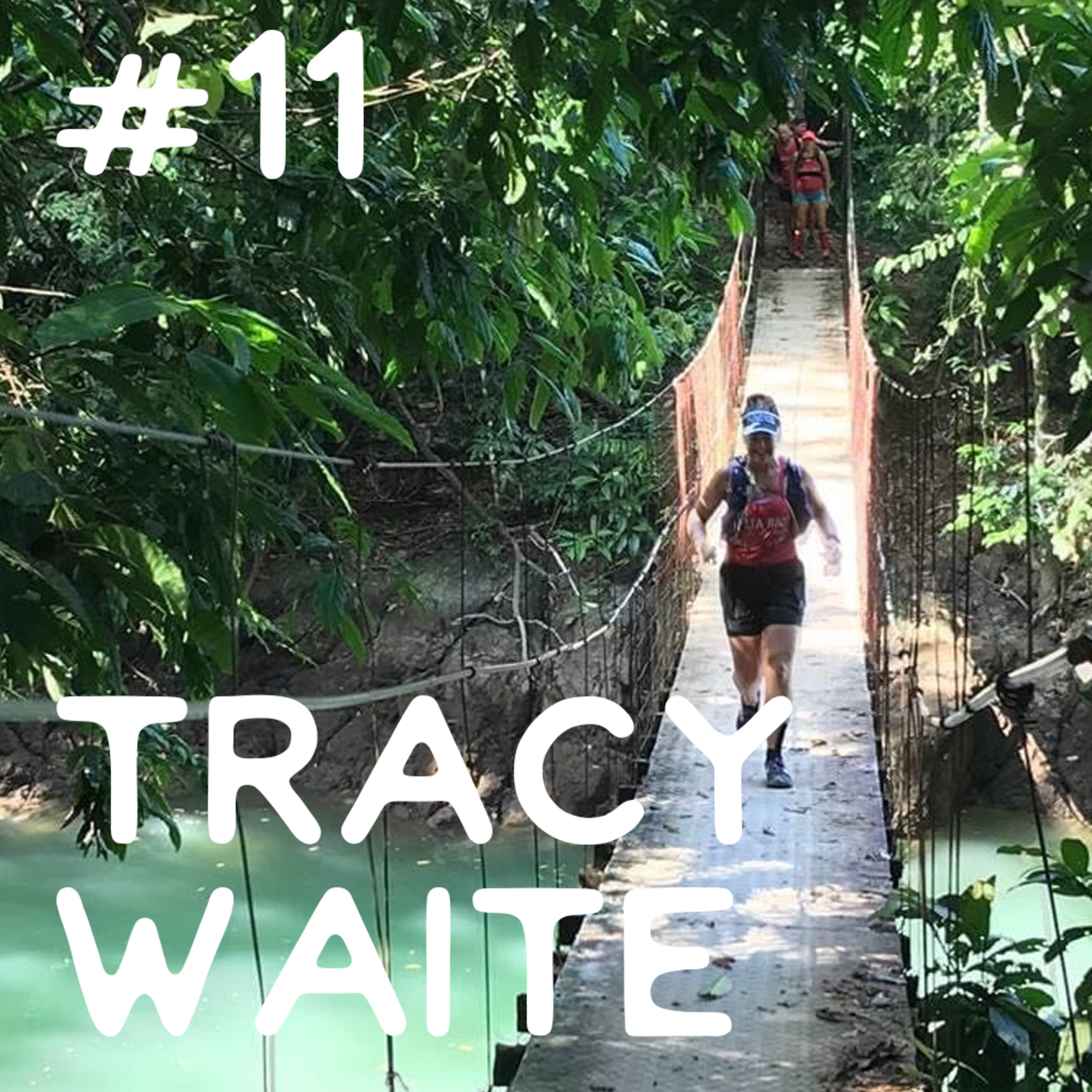 #11 Tracy Waite