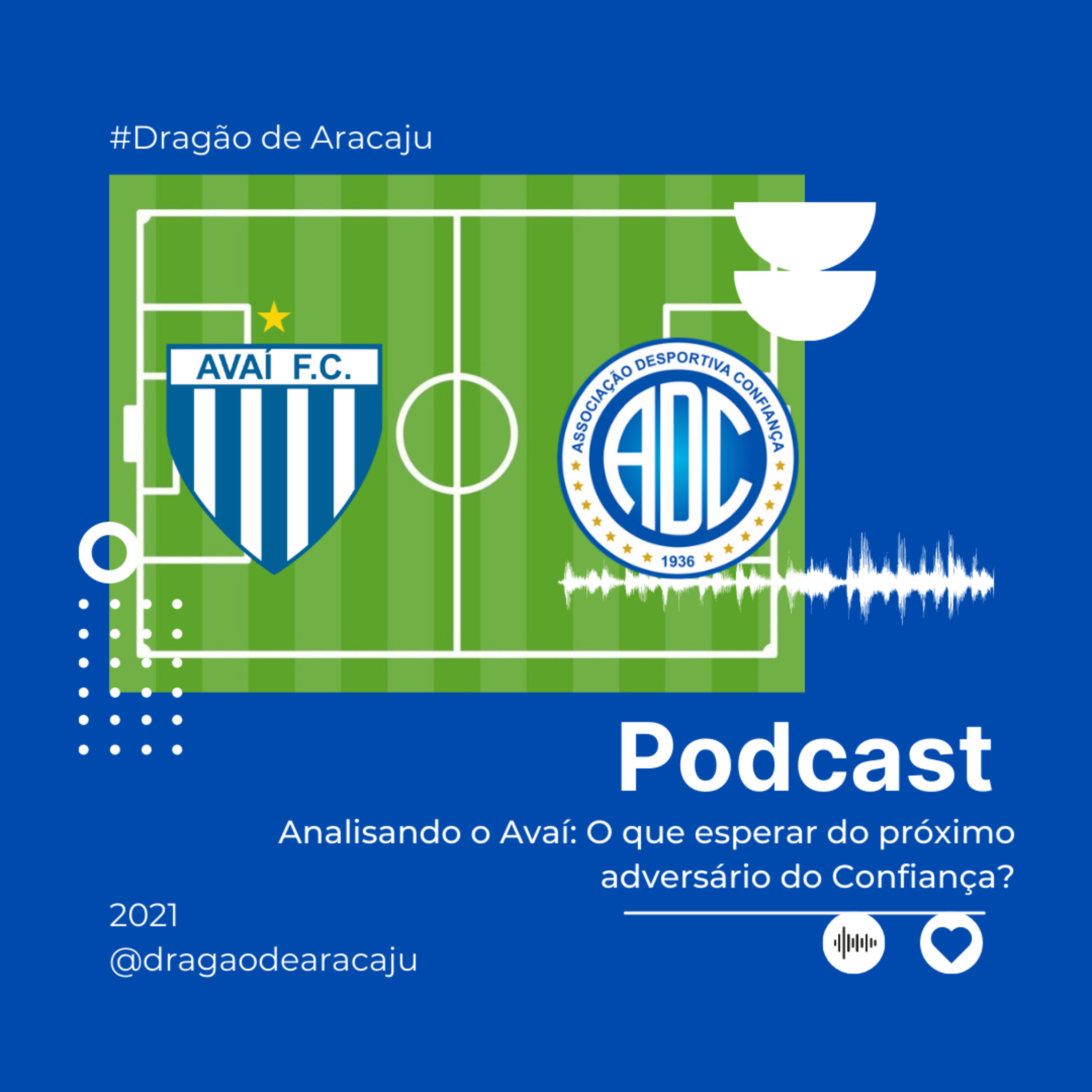 Analisando o Avaí: O que esperar do próximo adversário do Confiança? episode artwork