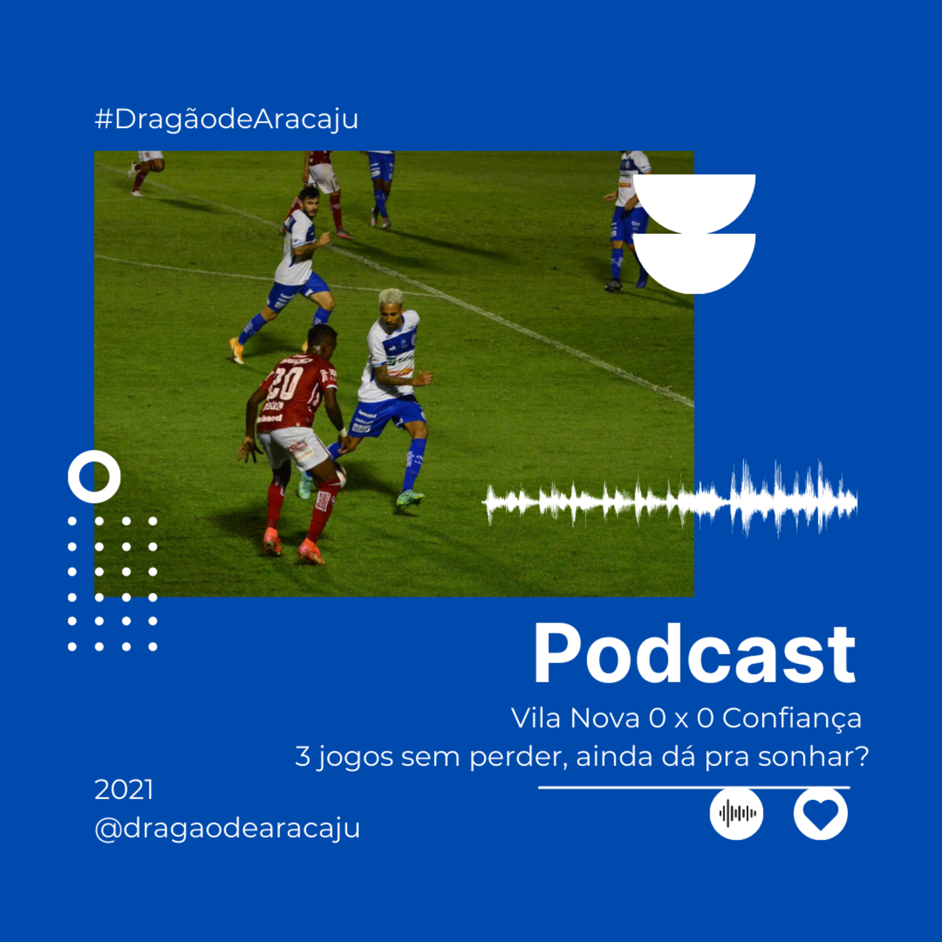 Vila Nova 0 x 0 Confiança - ﻿3 jogos sem perder, ainda dá pra sonhar? episode artwork