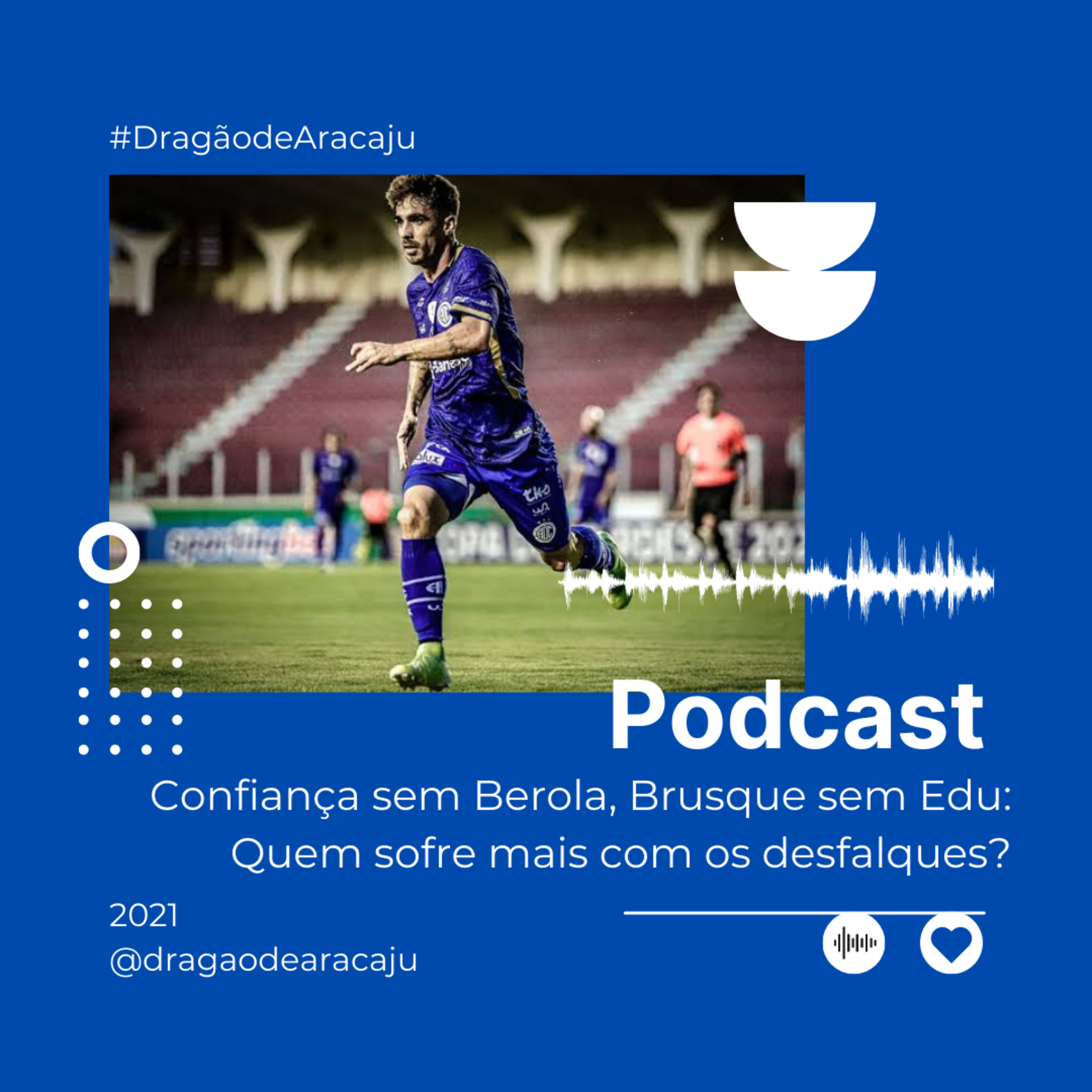 Confiança sem Berola, Brusque sem Edu: Quem sofre mais com os desfalques? episode artwork