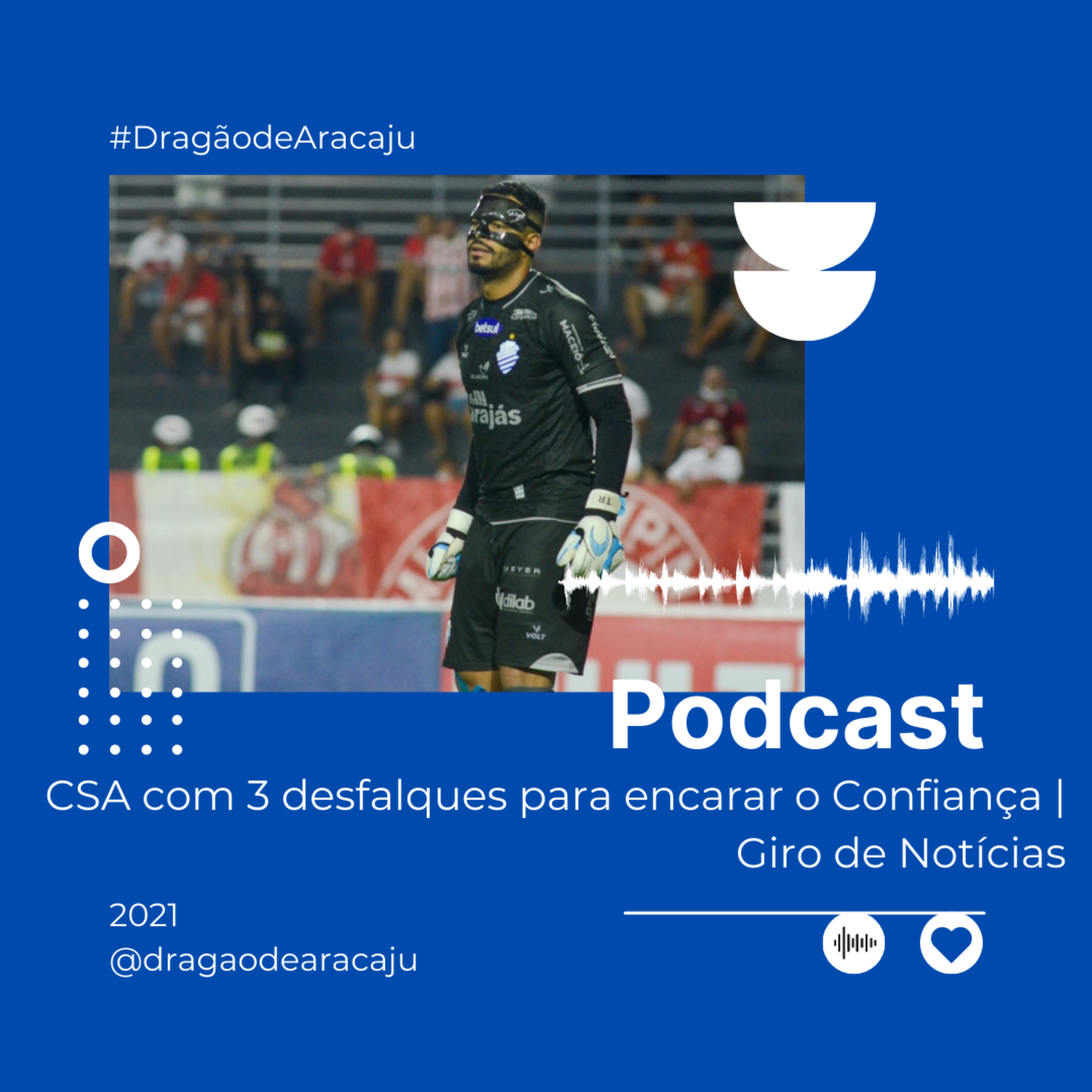 CSA com 3 desfalques para encarar o Confiança | Giro de Notícias episode artwork