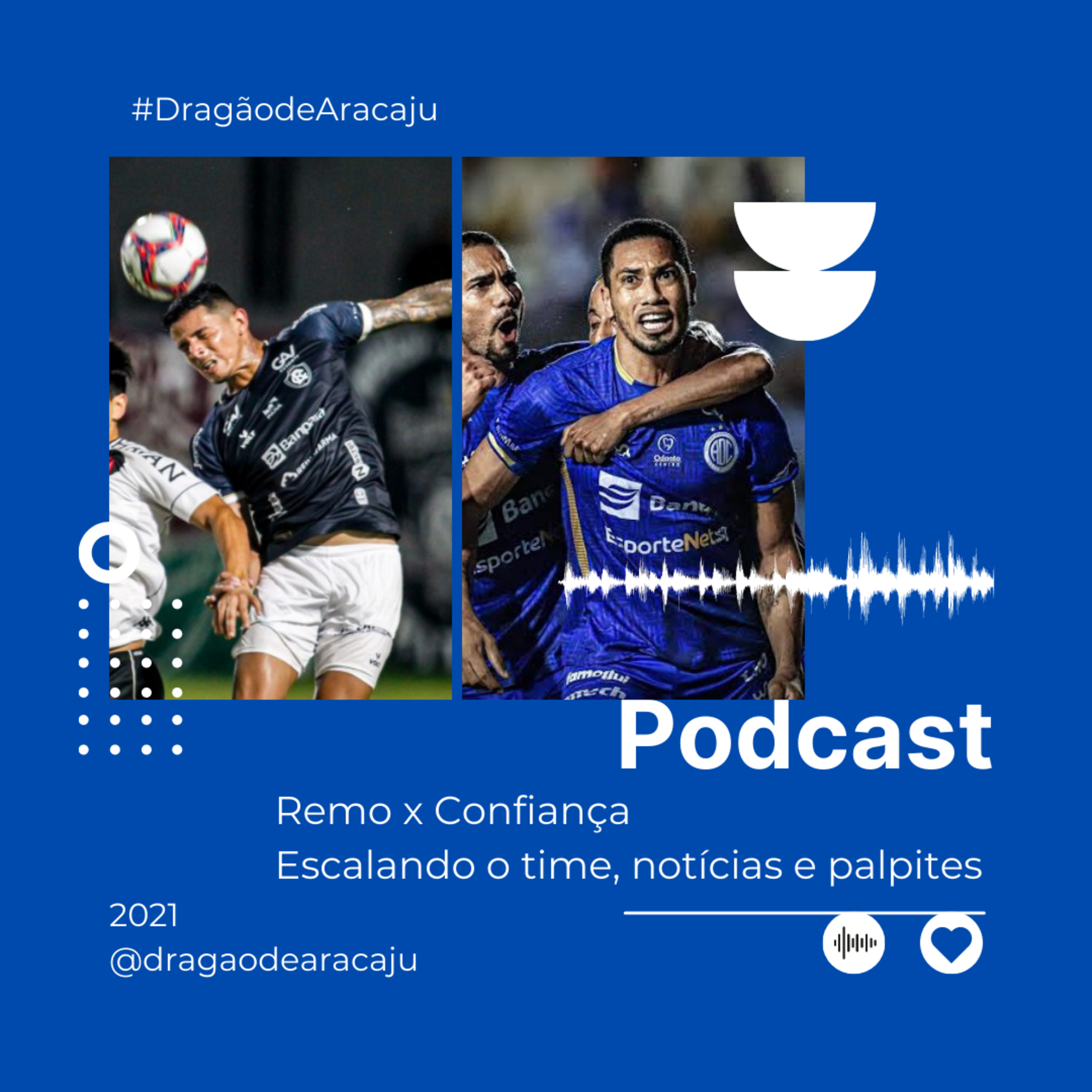 Remo x Confiança - Escalando os times, notícias e palpite  episode artwork