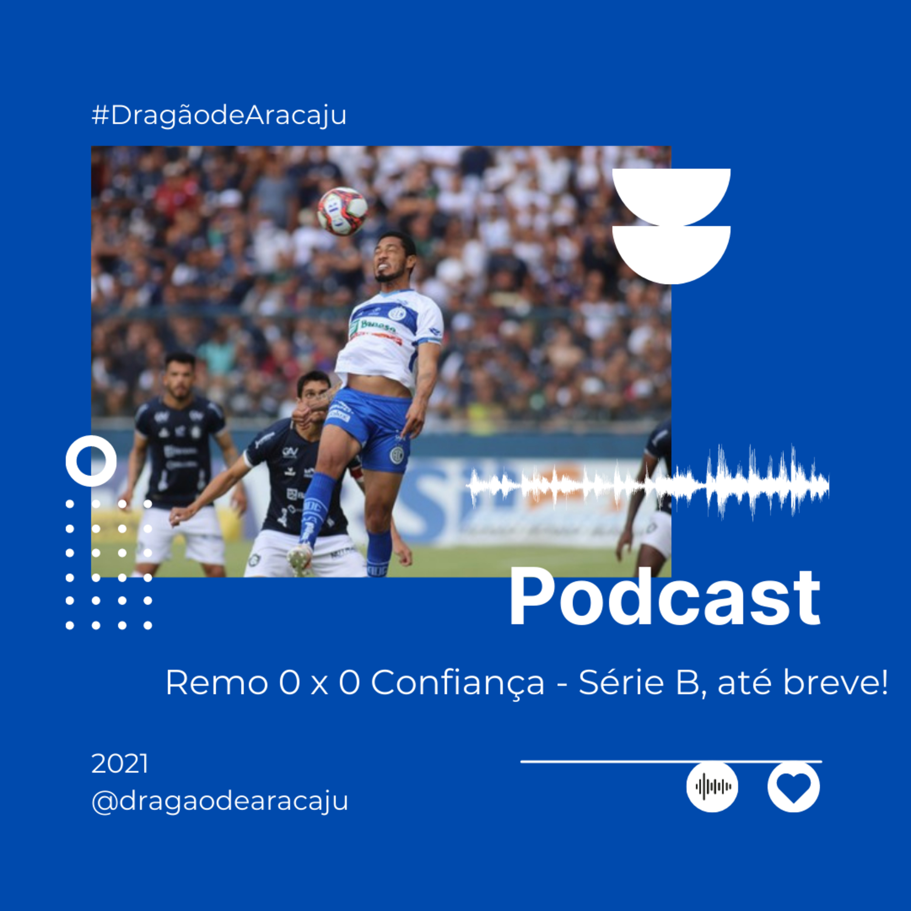 Remo 0 x 0 Confiança - Série B, até breve!  episode artwork