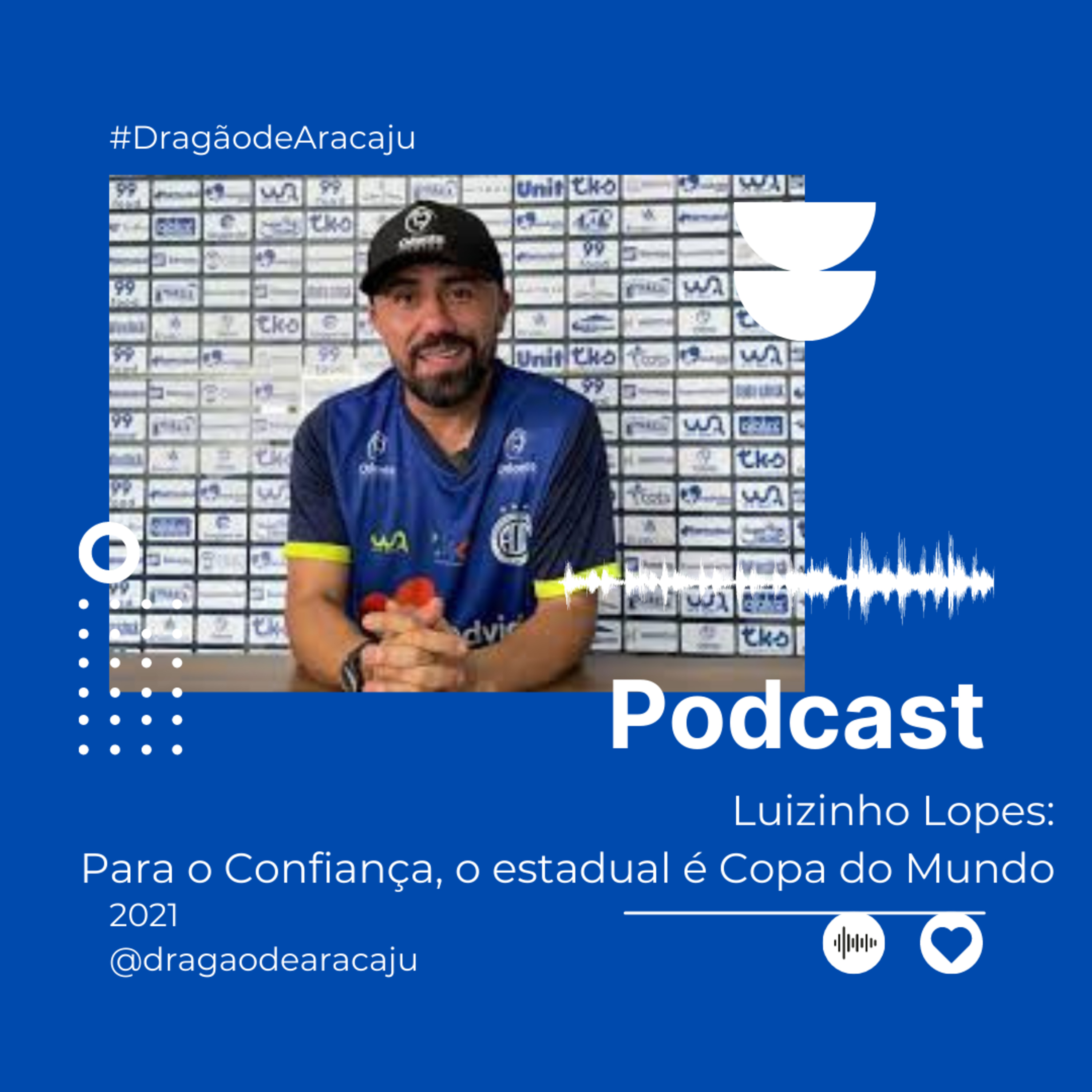 Luizinho Lopes: Para o Confiança, o estadual é Copa do Mundo | Reagindo à coletiva episode artwork