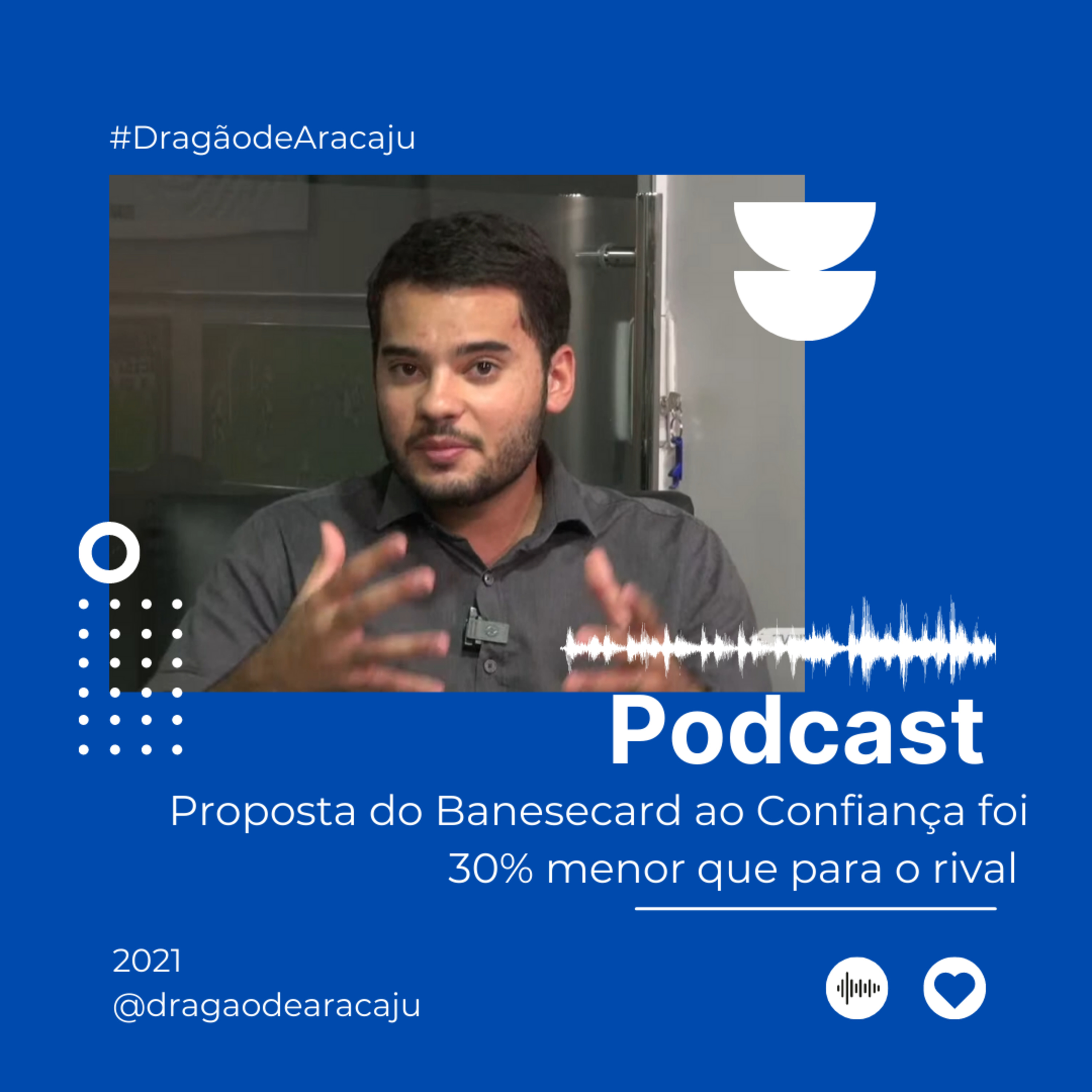 Proposta do Banesecard ao Confiança foi 30% menor que para o rival  episode artwork