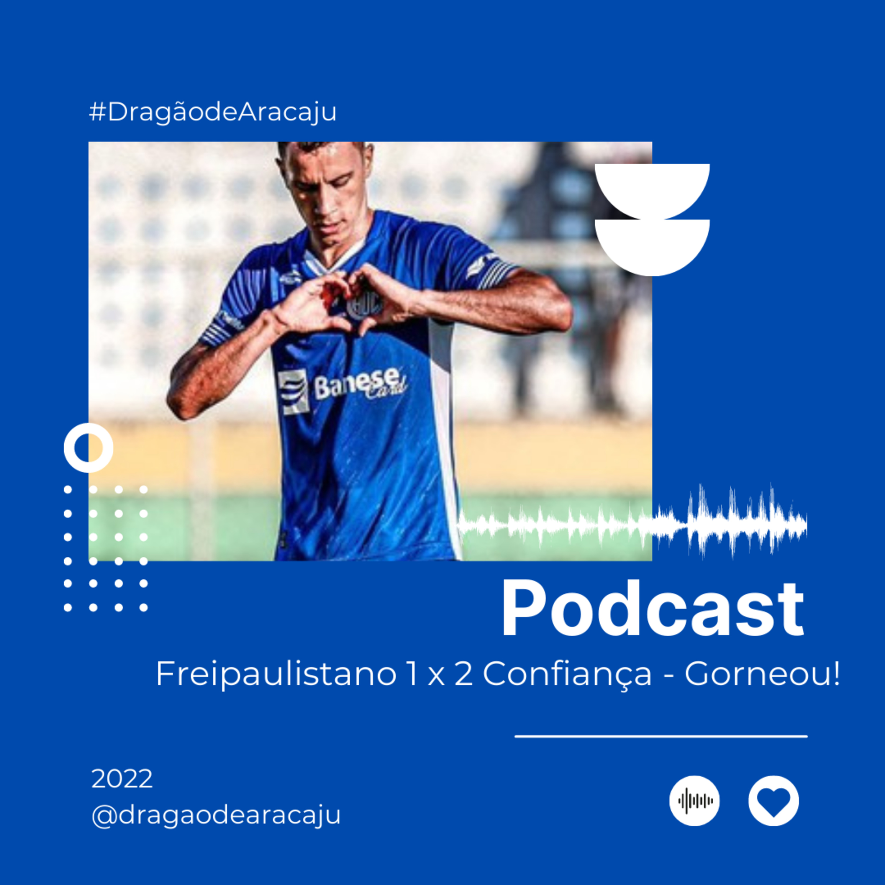 Freipaulistano 1 x 2 Confiança - Gorneou! | Campeonato Sergipano episode artwork