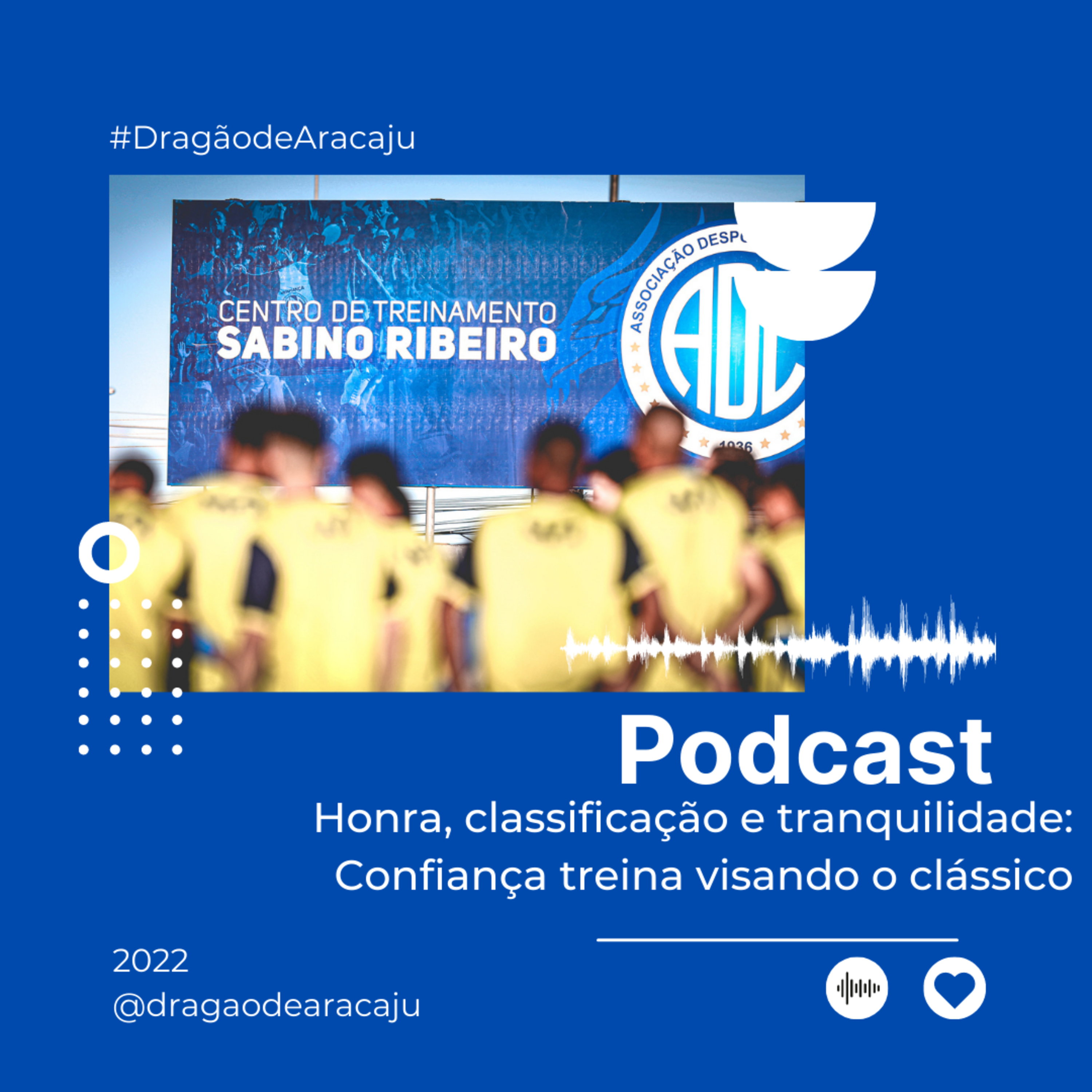 Honra, classificação e tranquilidade: Confiança treina visando o clássico episode artwork