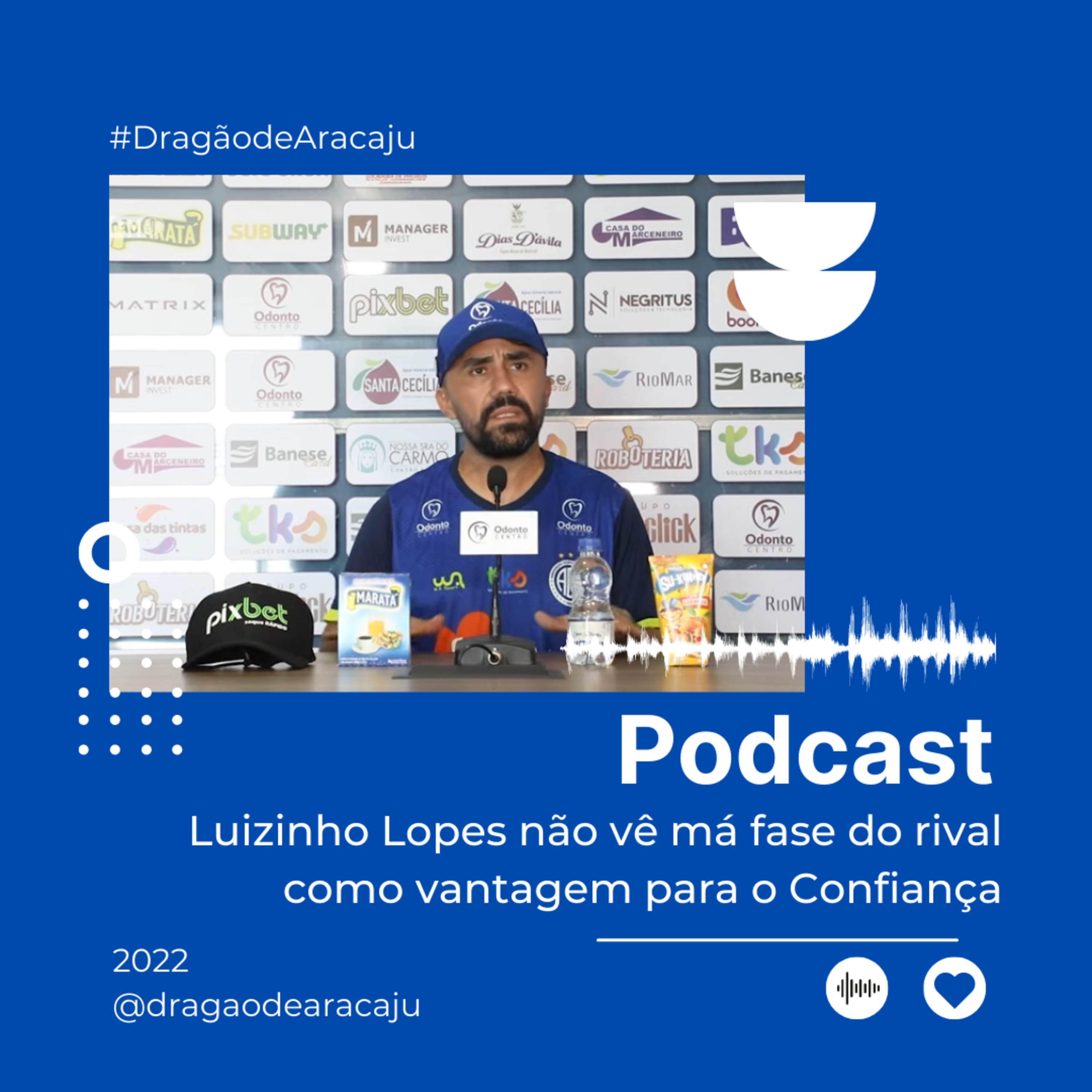 Luizinho Lopes não vê má fase do rival como vantagem para o Confiança episode artwork