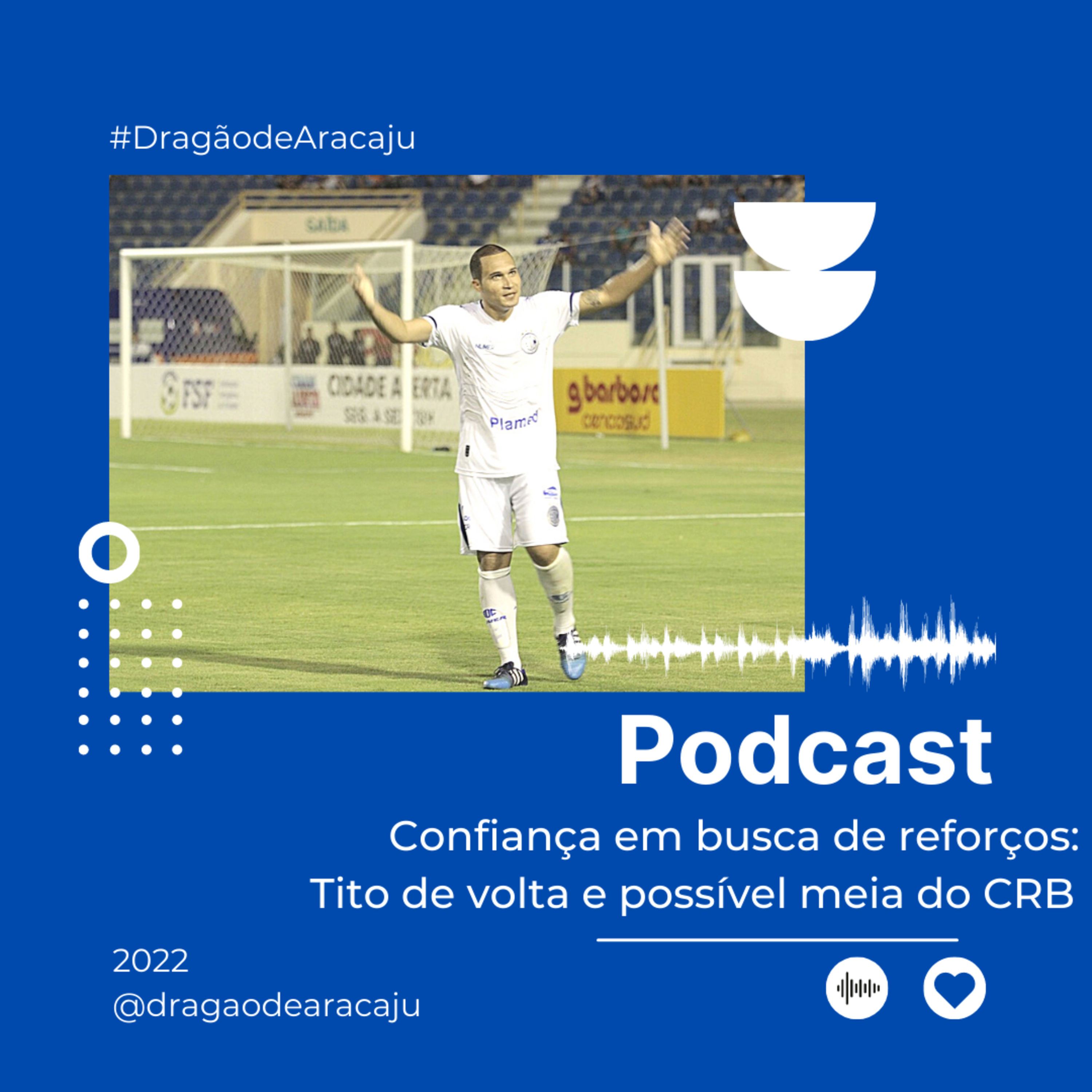 Confiança em busca de reforços: Tito de volta e possível meia do CRB episode artwork