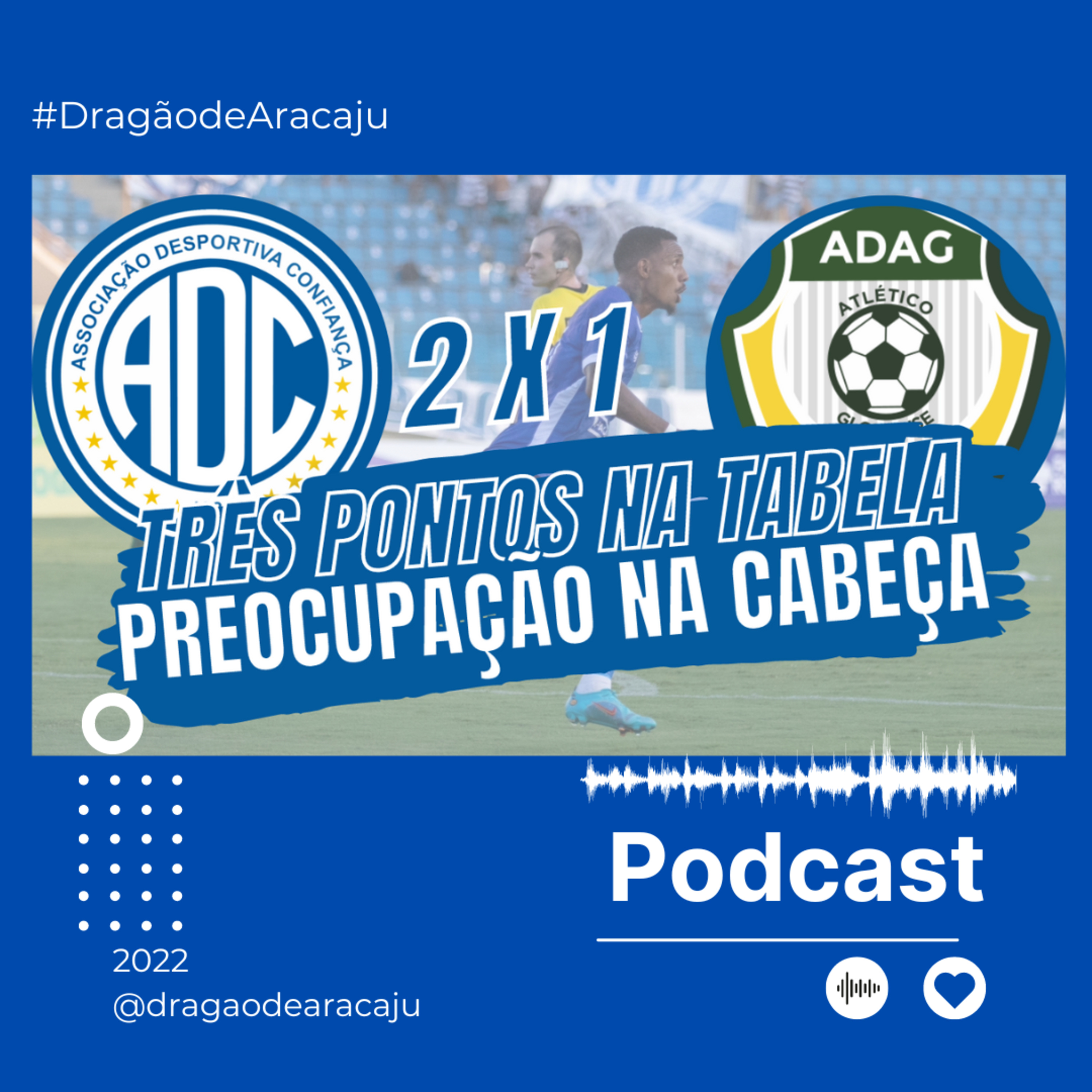 CONFIANÇA 2 X 1 ATLÉTICO GLORIENSE - TRÊS PONTOS NA TABELA, PREOCUPAÇÃO NA CABEÇA | CAMP. SERGIPANO episode artwork