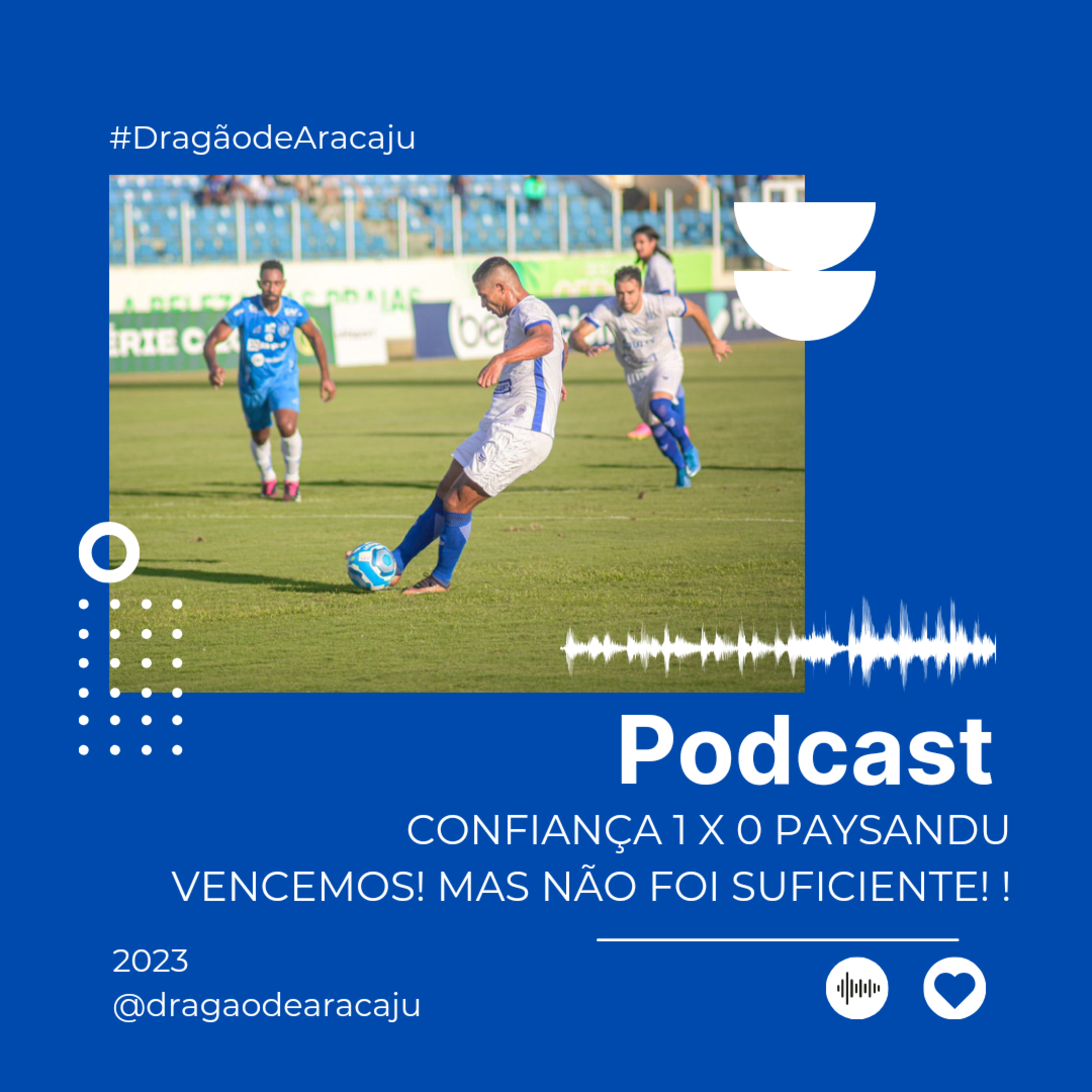 CONFIANÇA 1 X 0 PAYSANDU - VENCEMOS! MAS NÃO FOI SUFICIENTE!  episode artwork