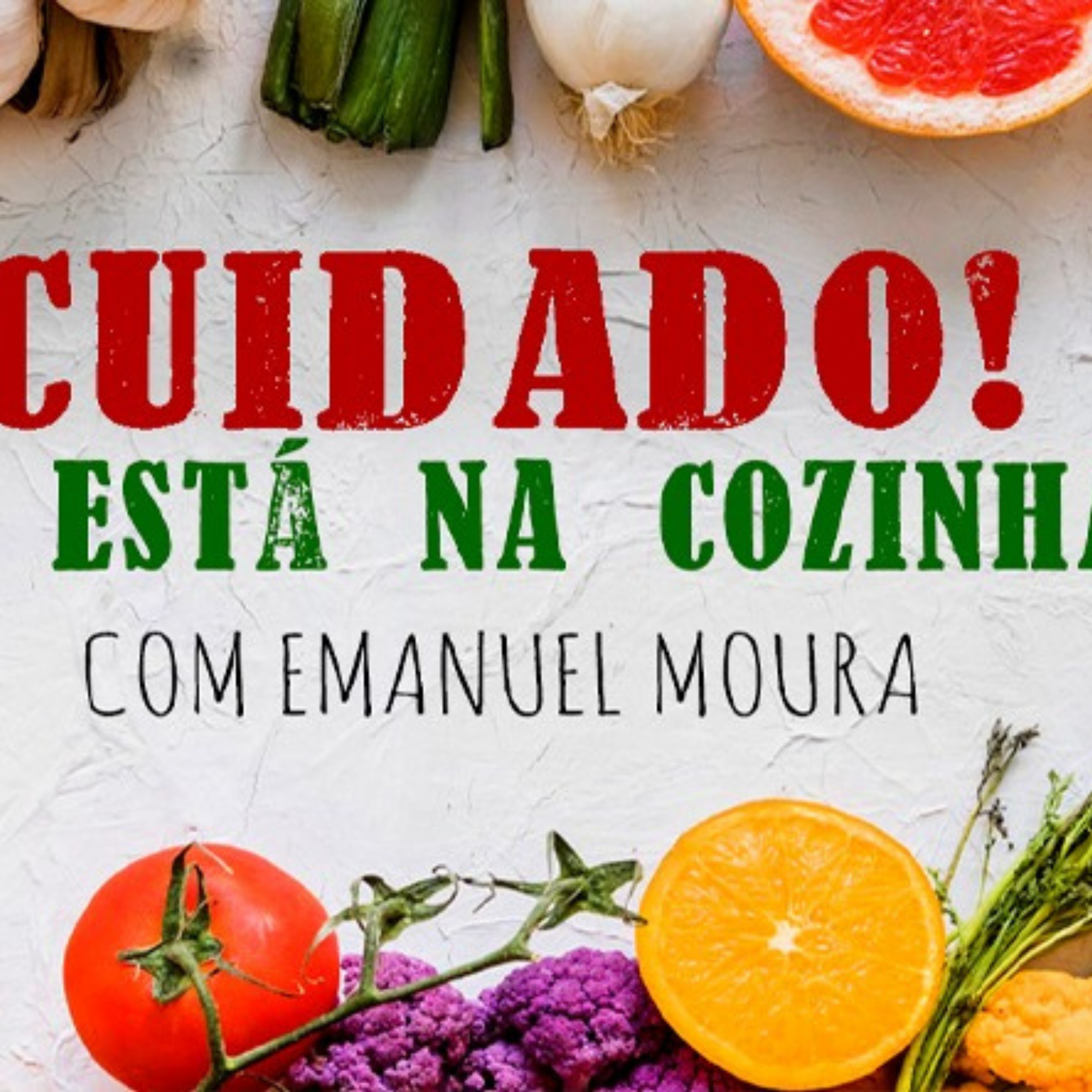 CUIDADO! ELE ESTÁ NA COZINHA! FRANGO COM LEGUMES À BRÁS episode artwork