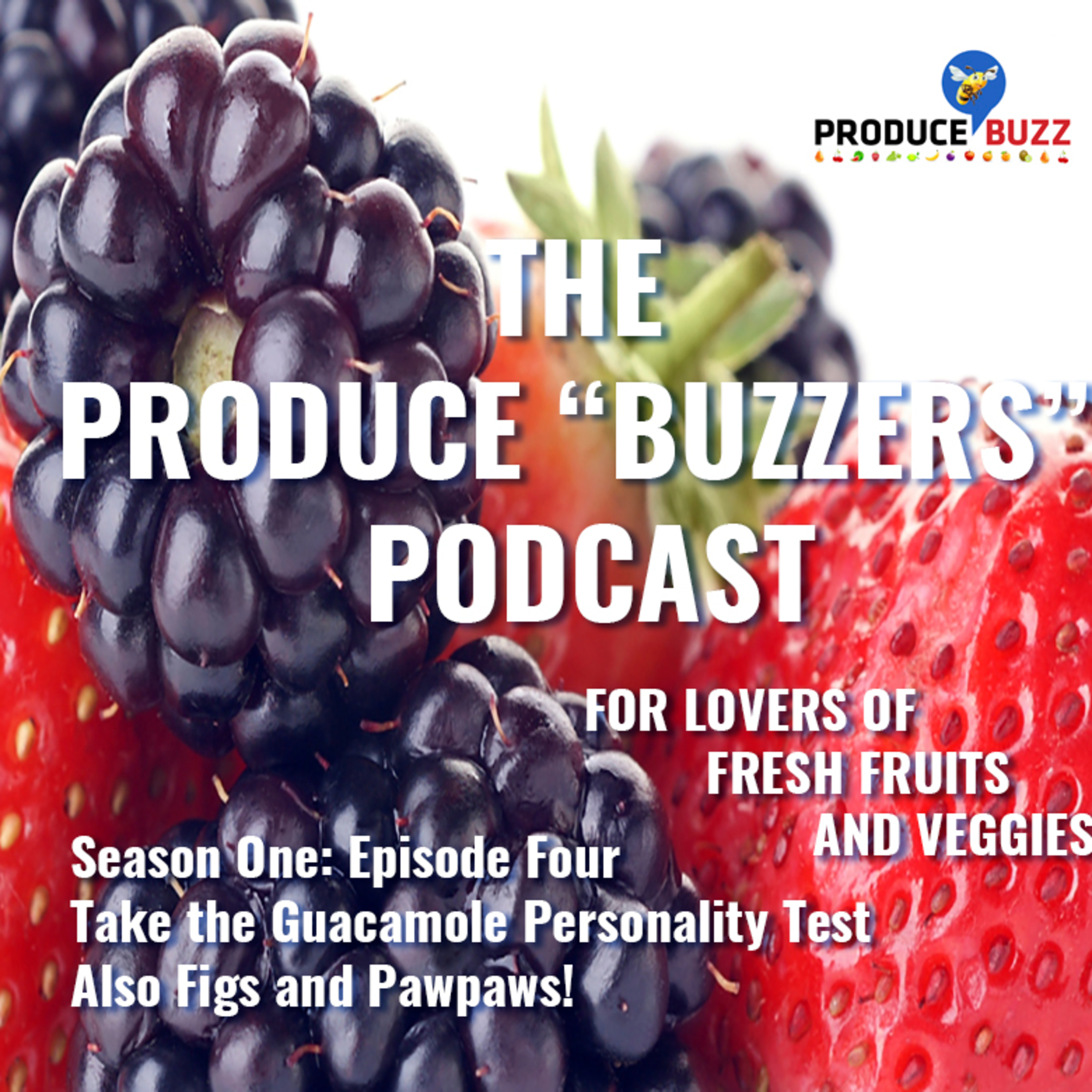 Produce Buzzers - A Podcast for Lovers of Fresh Fruits and Veggies