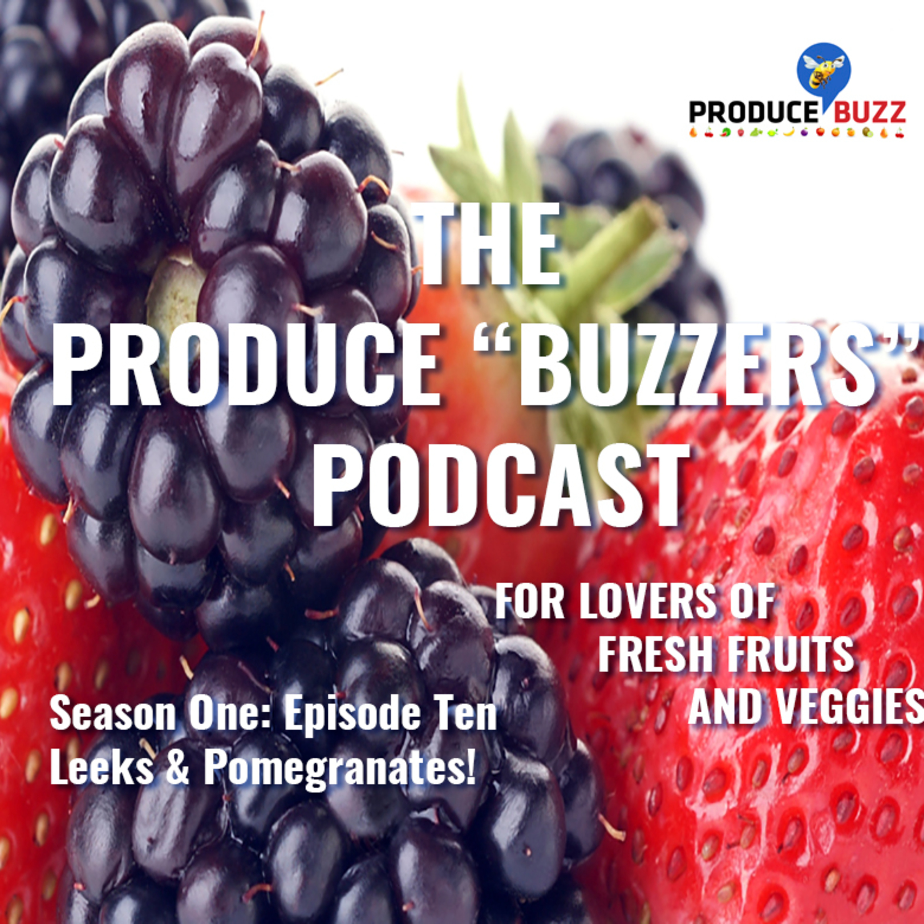 Produce Buzzers - A Podcast for Lovers of Fresh Fruits and Veggies