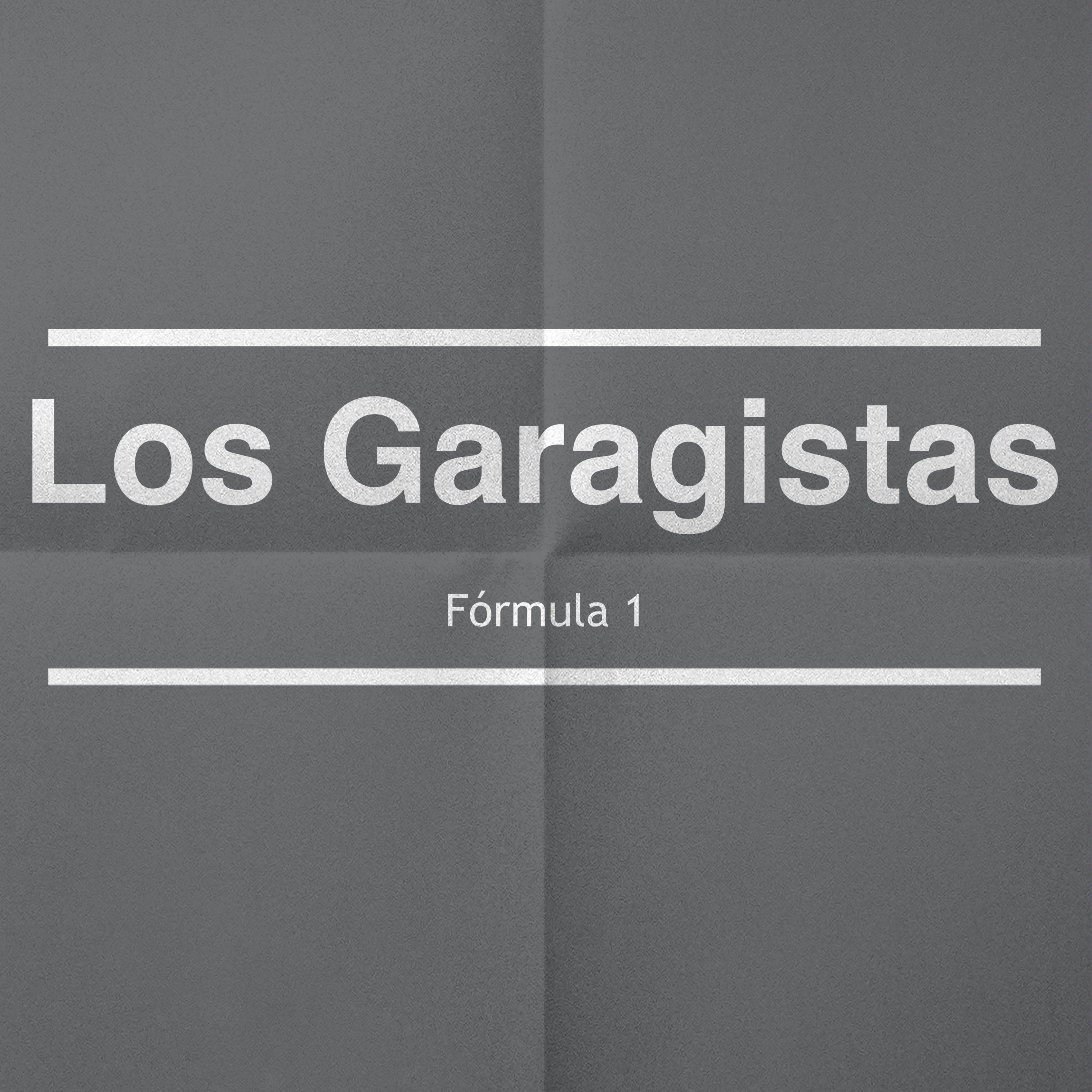 Los Garagistas Podcast de Formula 1