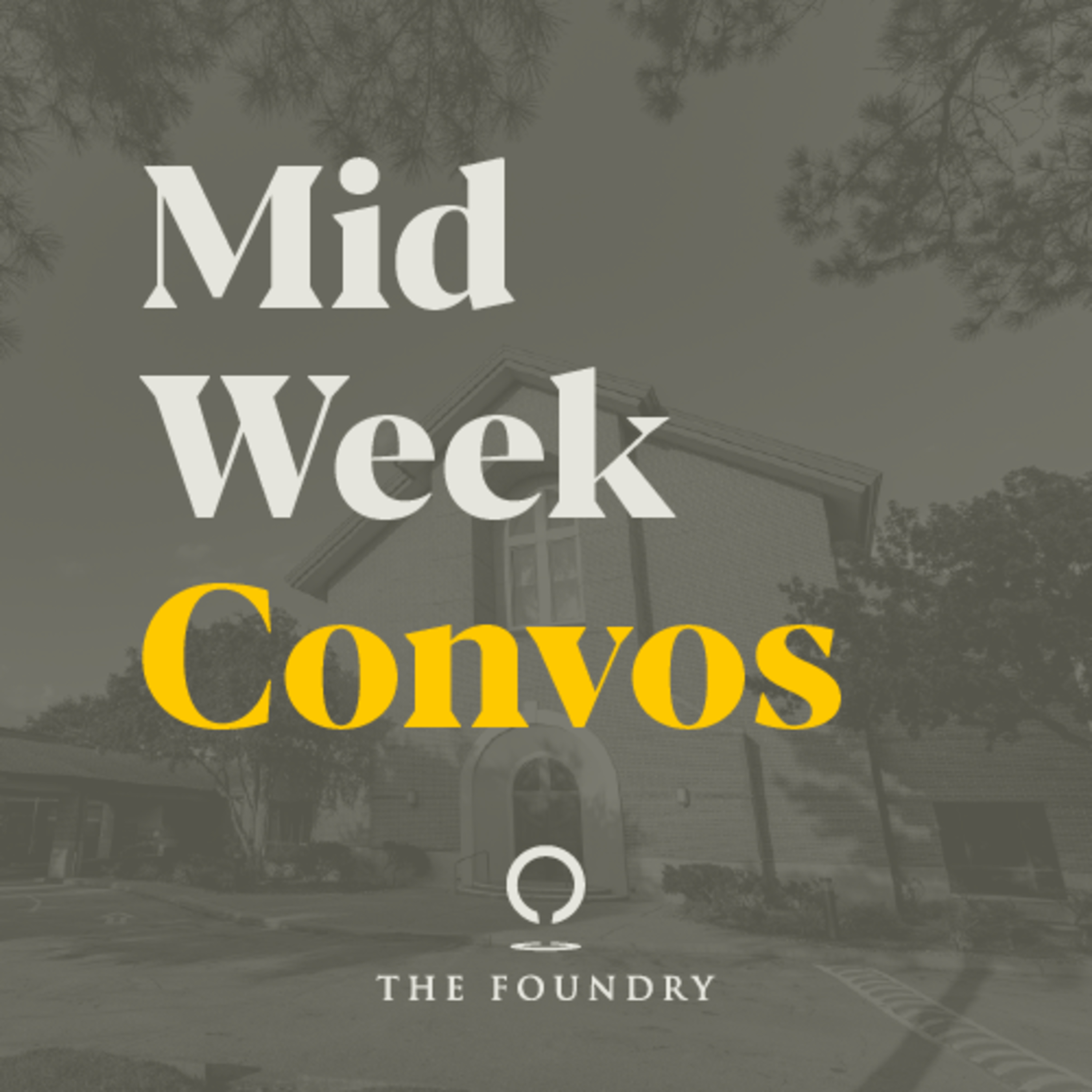 MID -WEEK CONVO: Advent Series Roundtable Discussion, Week 2 - "It's Time to Deal with Our Anxiety" episode artwork
