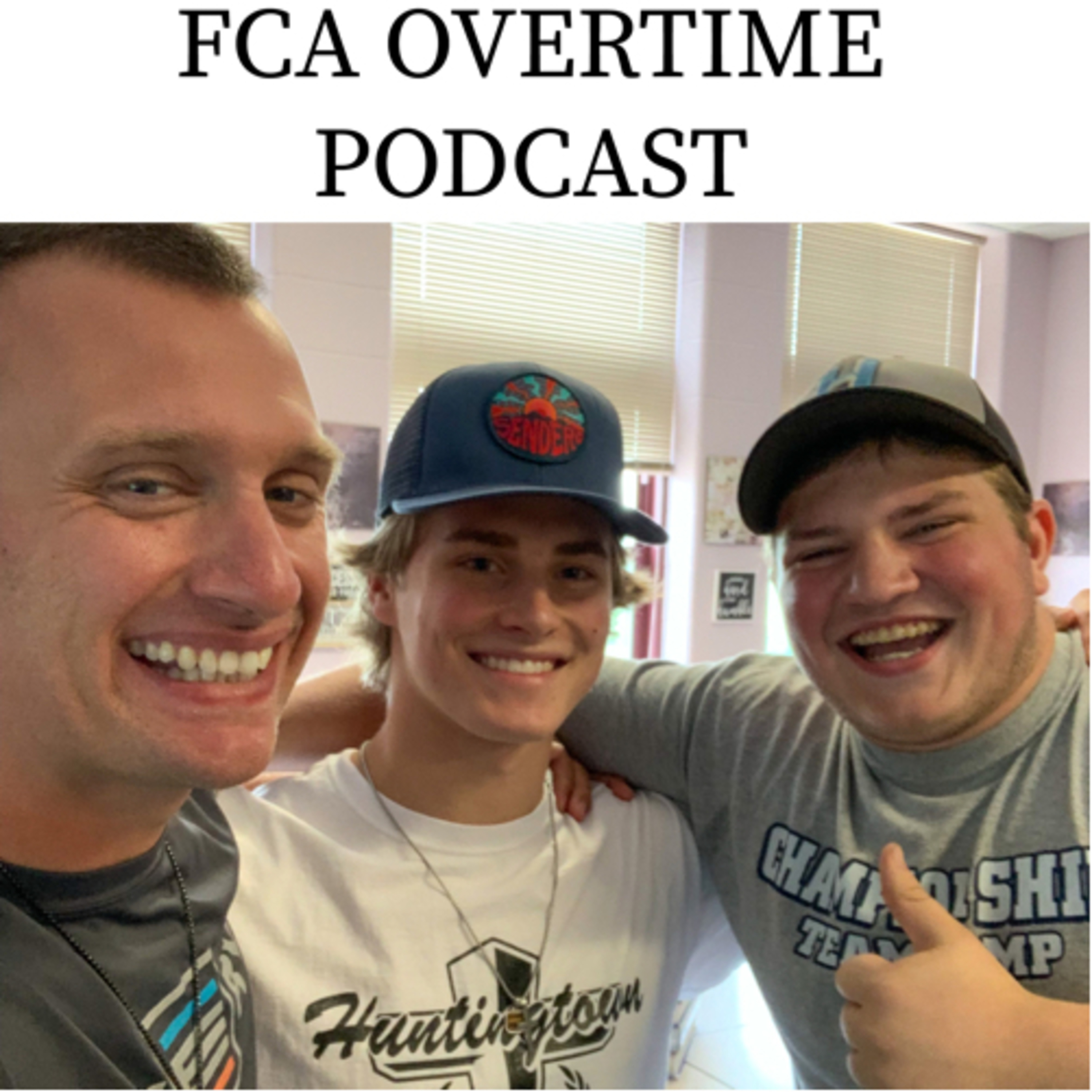 Huntingtown FCA Overtime Podcast