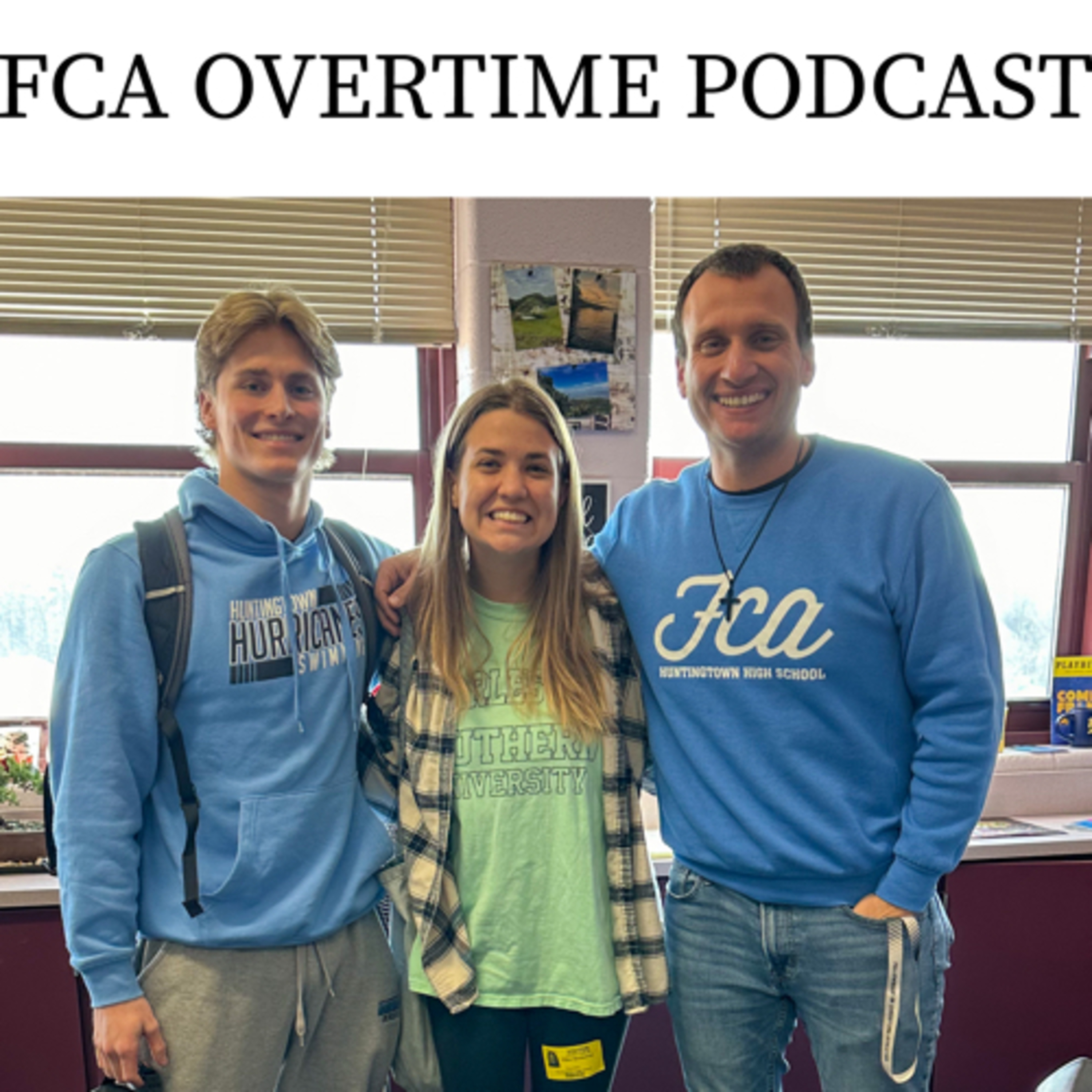 Huntingtown FCA Overtime Podcast