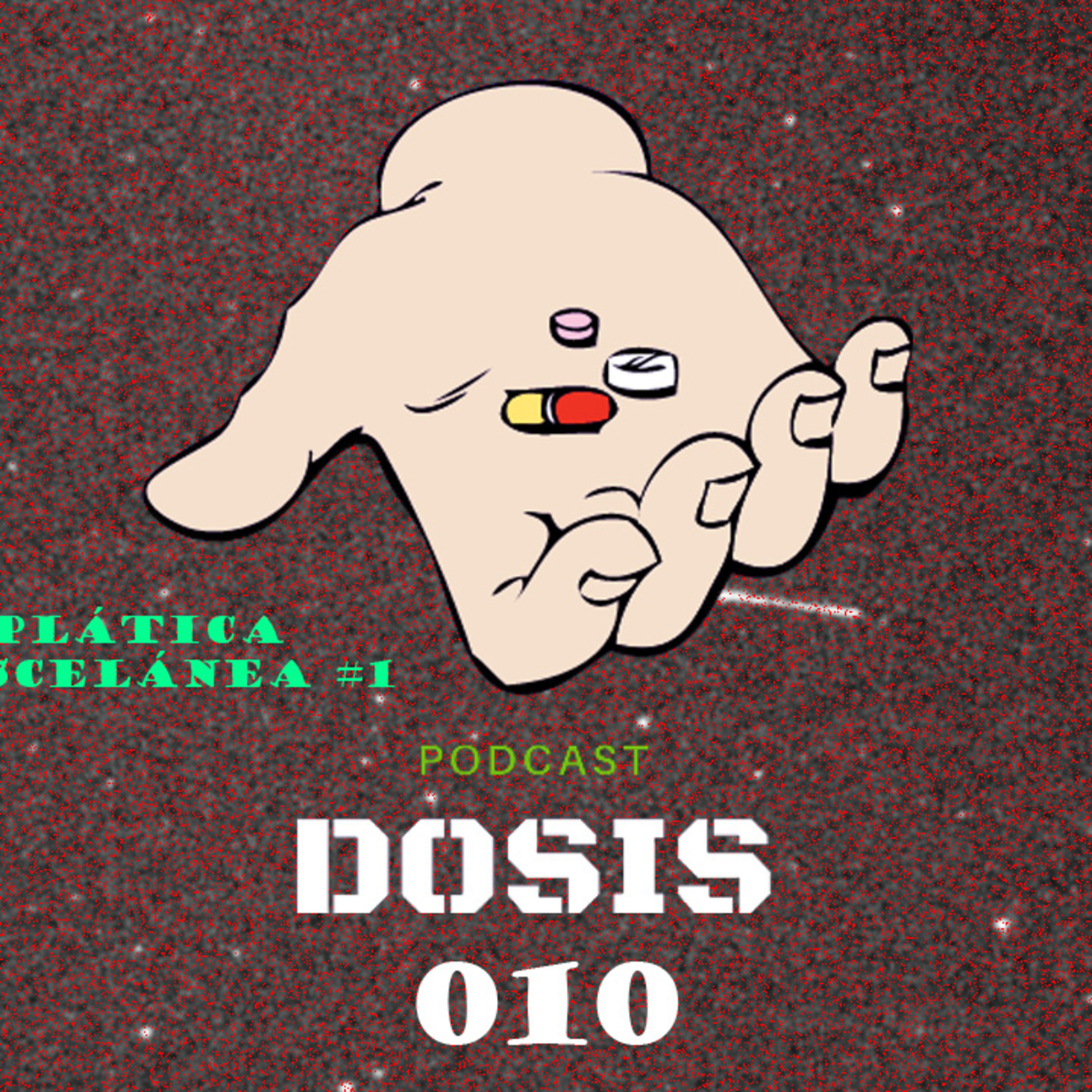 DOSIS 010 - Plática Miscelánea #1 episode artwork