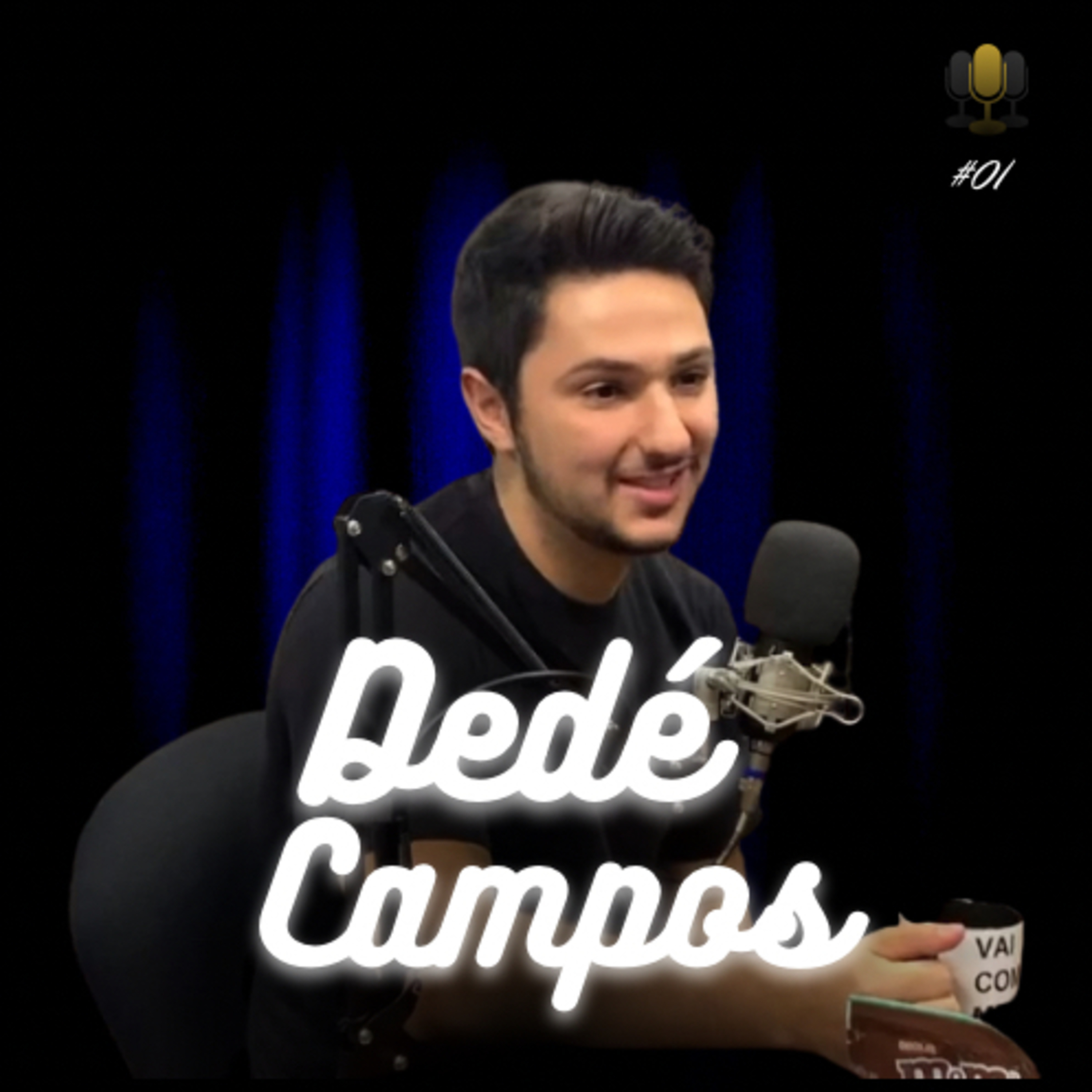 DEDÉ CAMPOS - Liderança Podcast #01 episode artwork