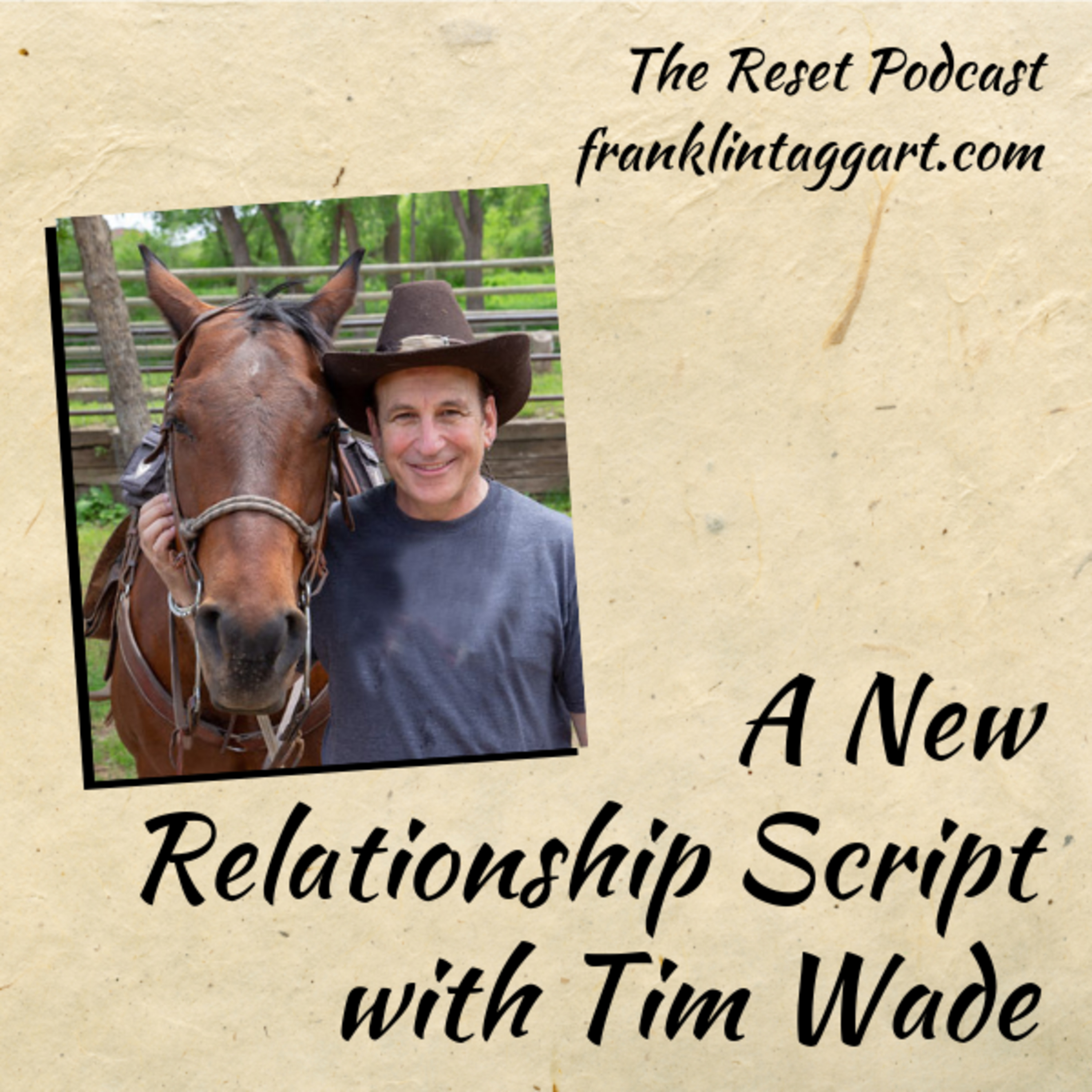 A New Relationship Script with Tim Wade