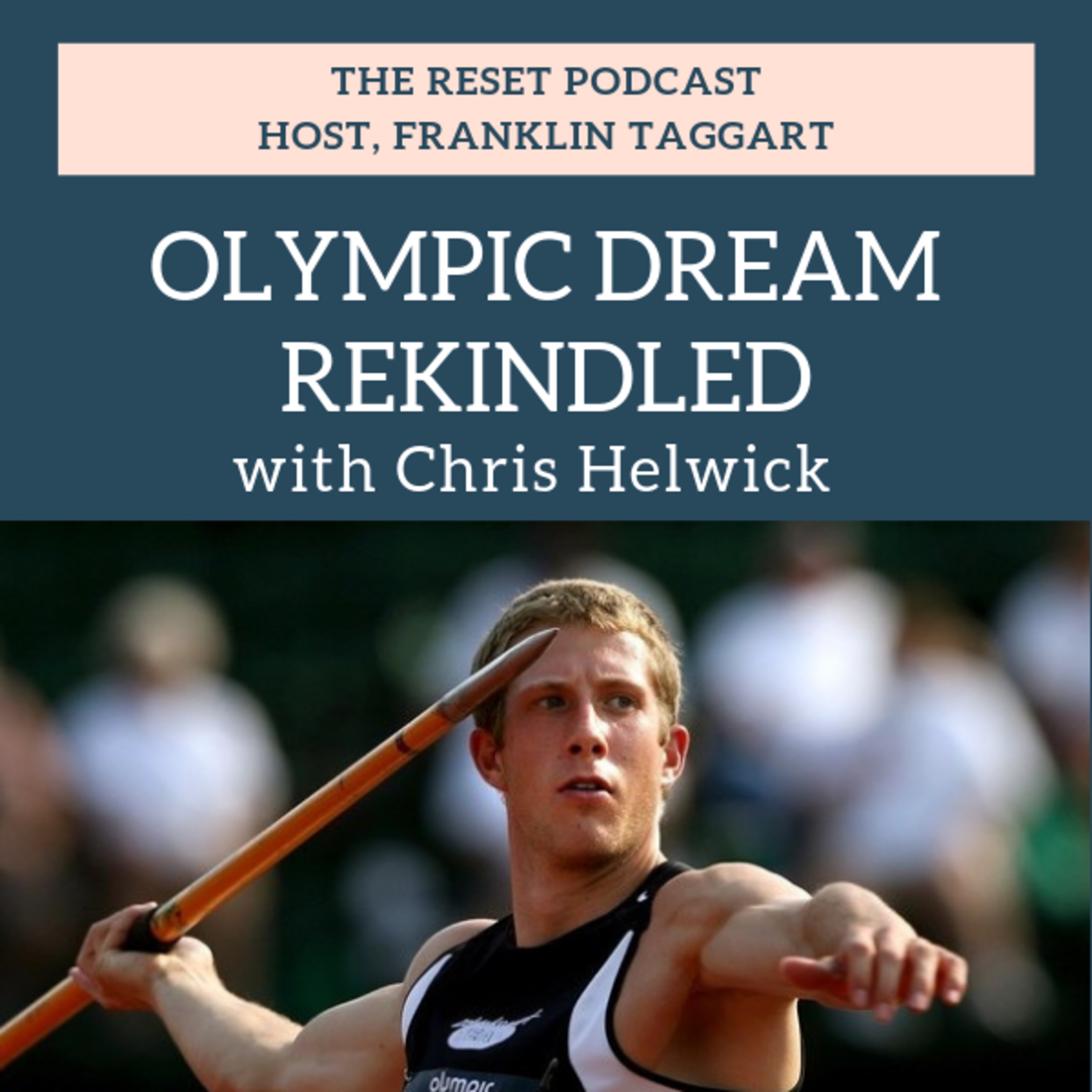 Olympic Dream Rekindled with Chris Helwick