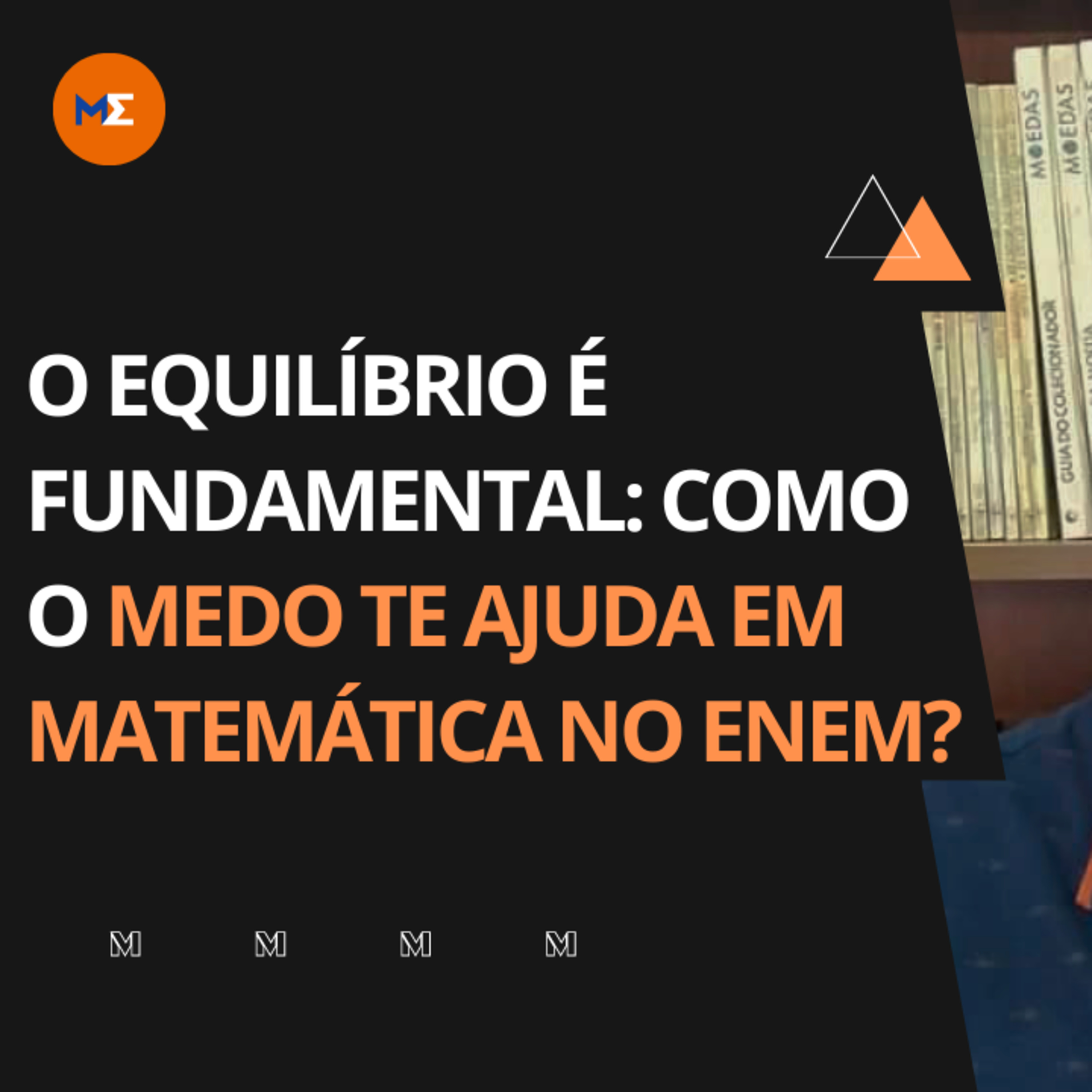 Sacadas de Matemática para os 847 pontos no Enem