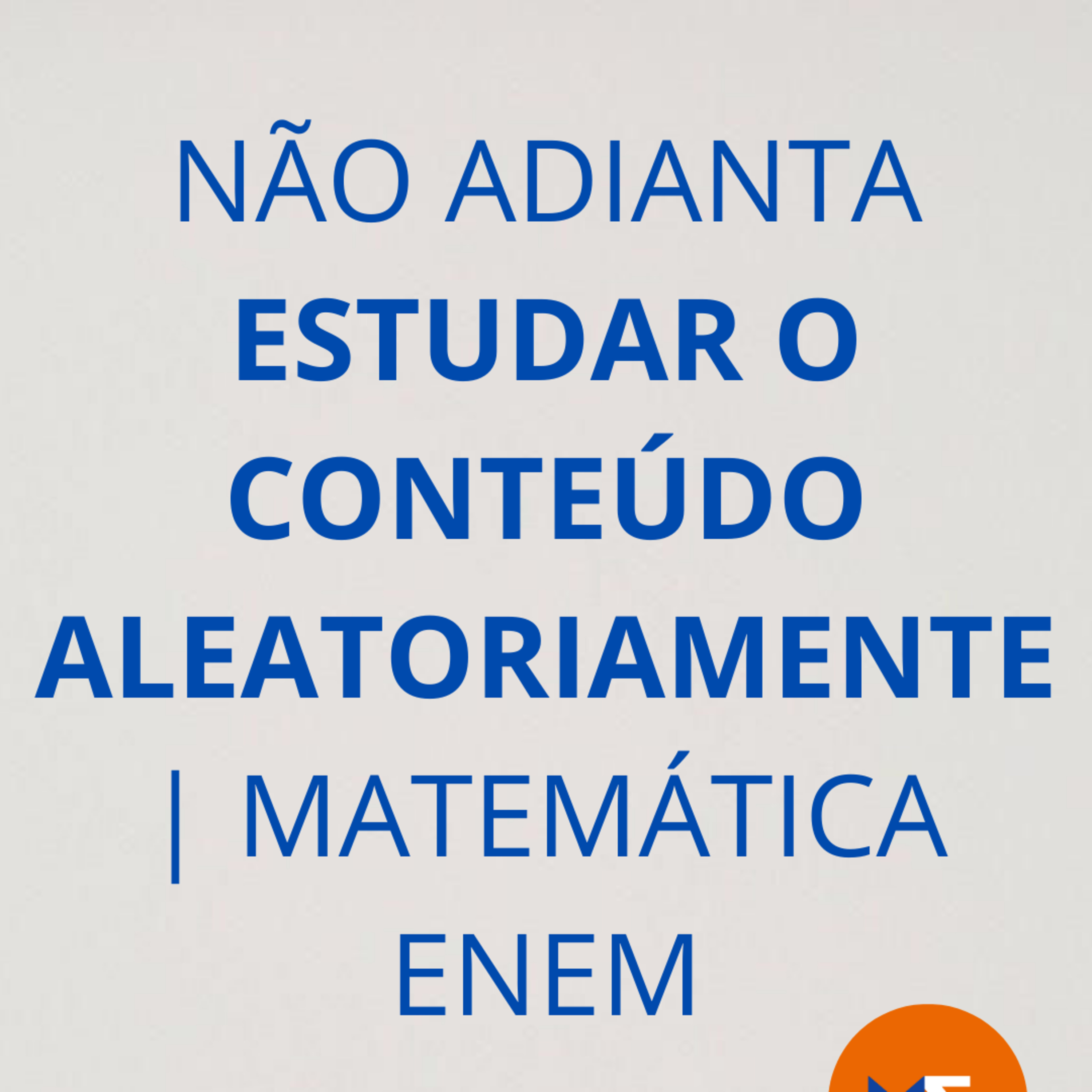 Sacadas de Matemática para os 847 pontos no Enem