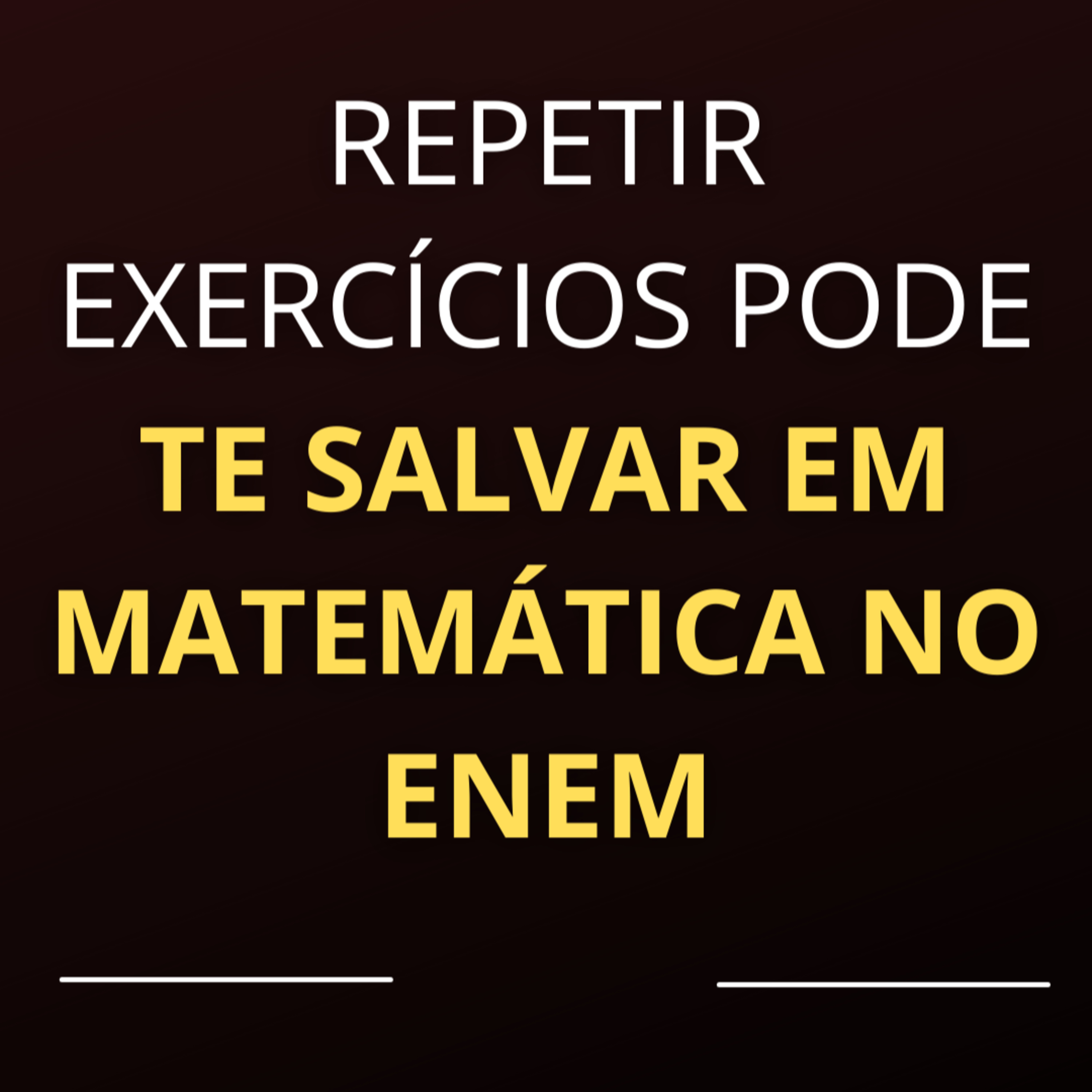 Sacadas de Matemática para os 847 pontos no Enem