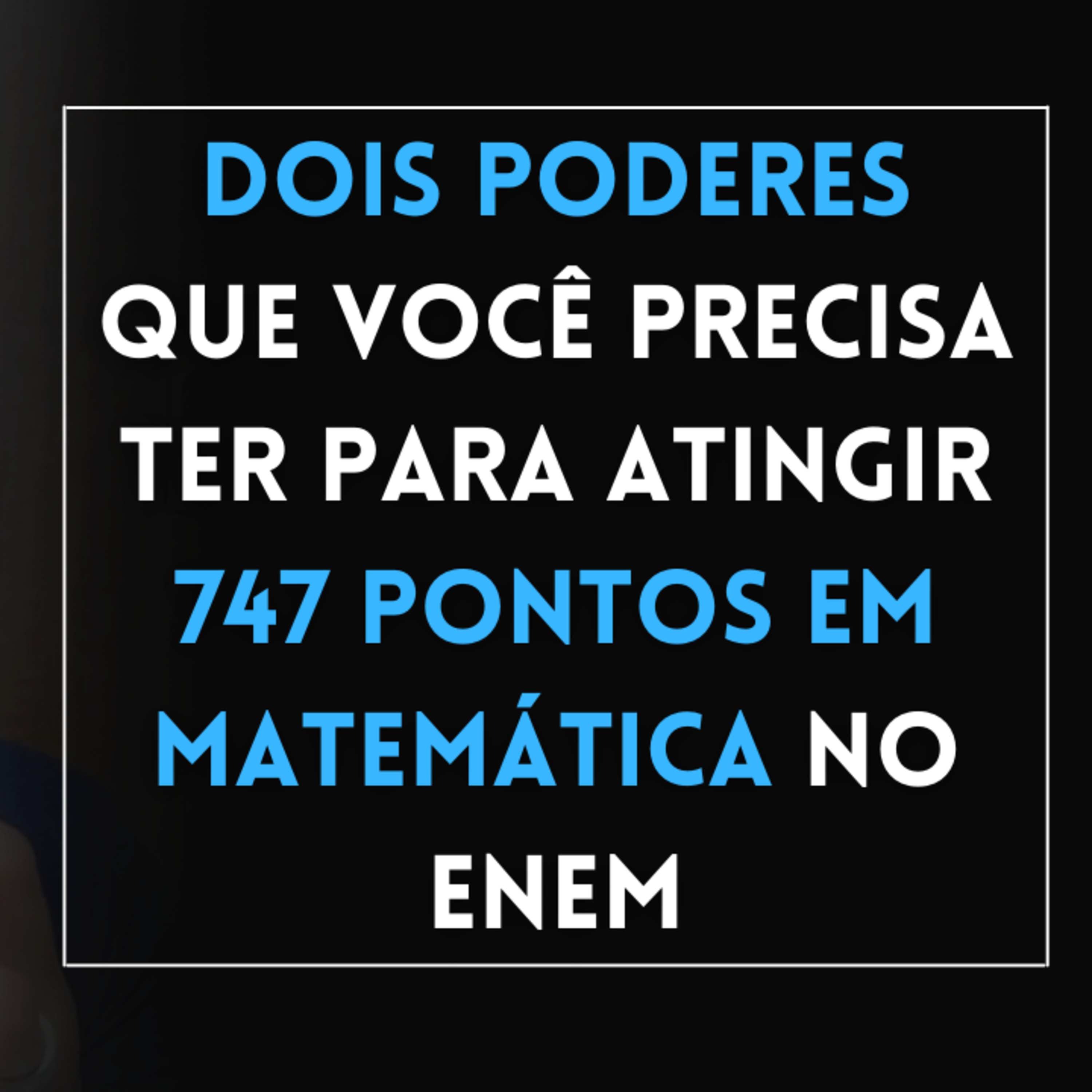 Sacadas de Matemática para os 847 pontos no Enem