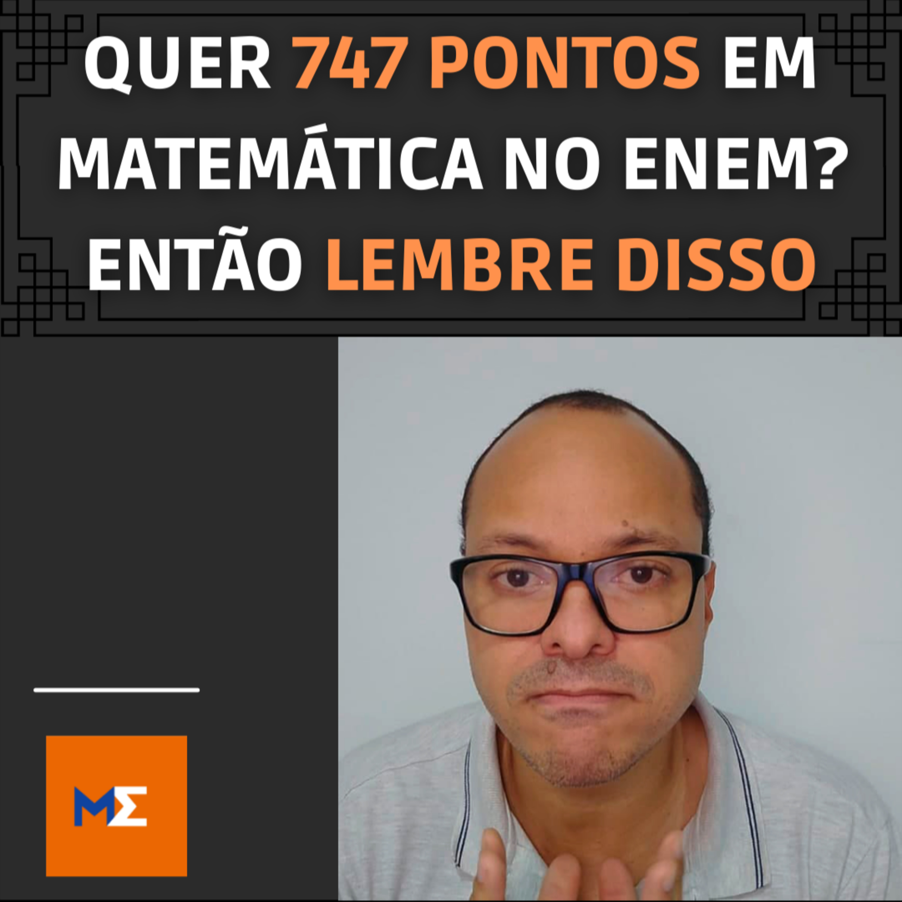 Sacadas de Matemática para os 847 pontos no Enem