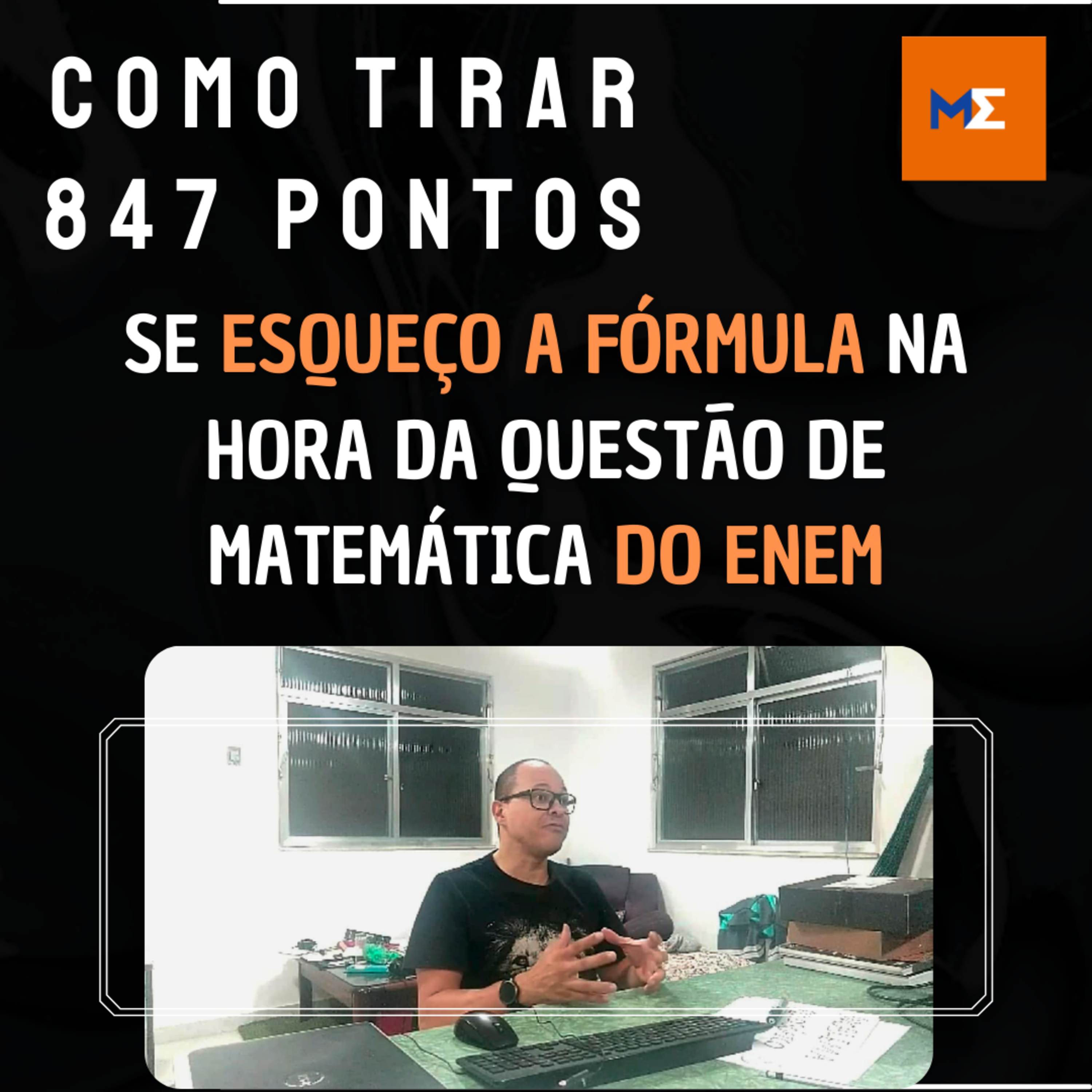 Sacadas de Matemática para os 847 pontos no Enem