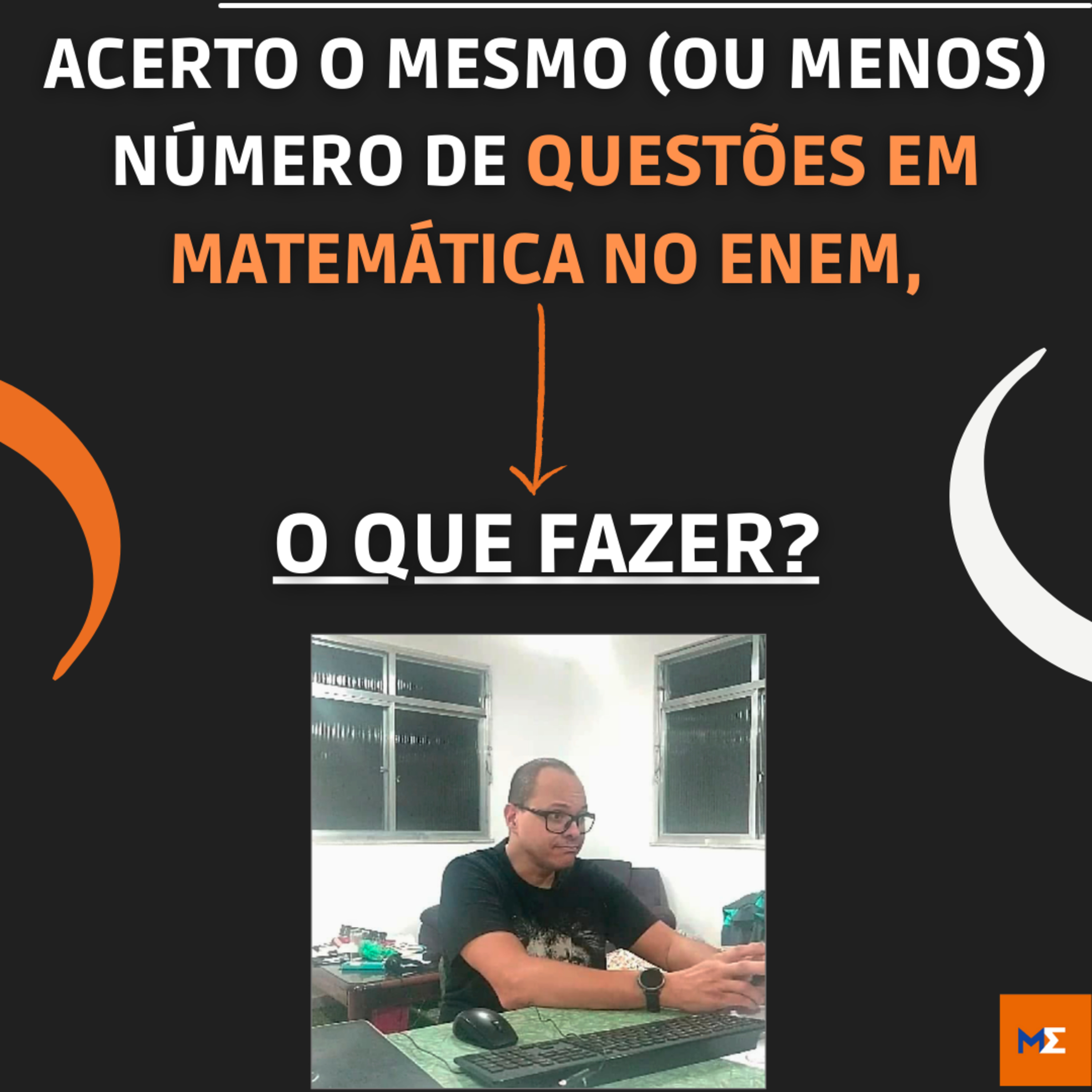 Sacadas de Matemática para os 847 pontos no Enem
