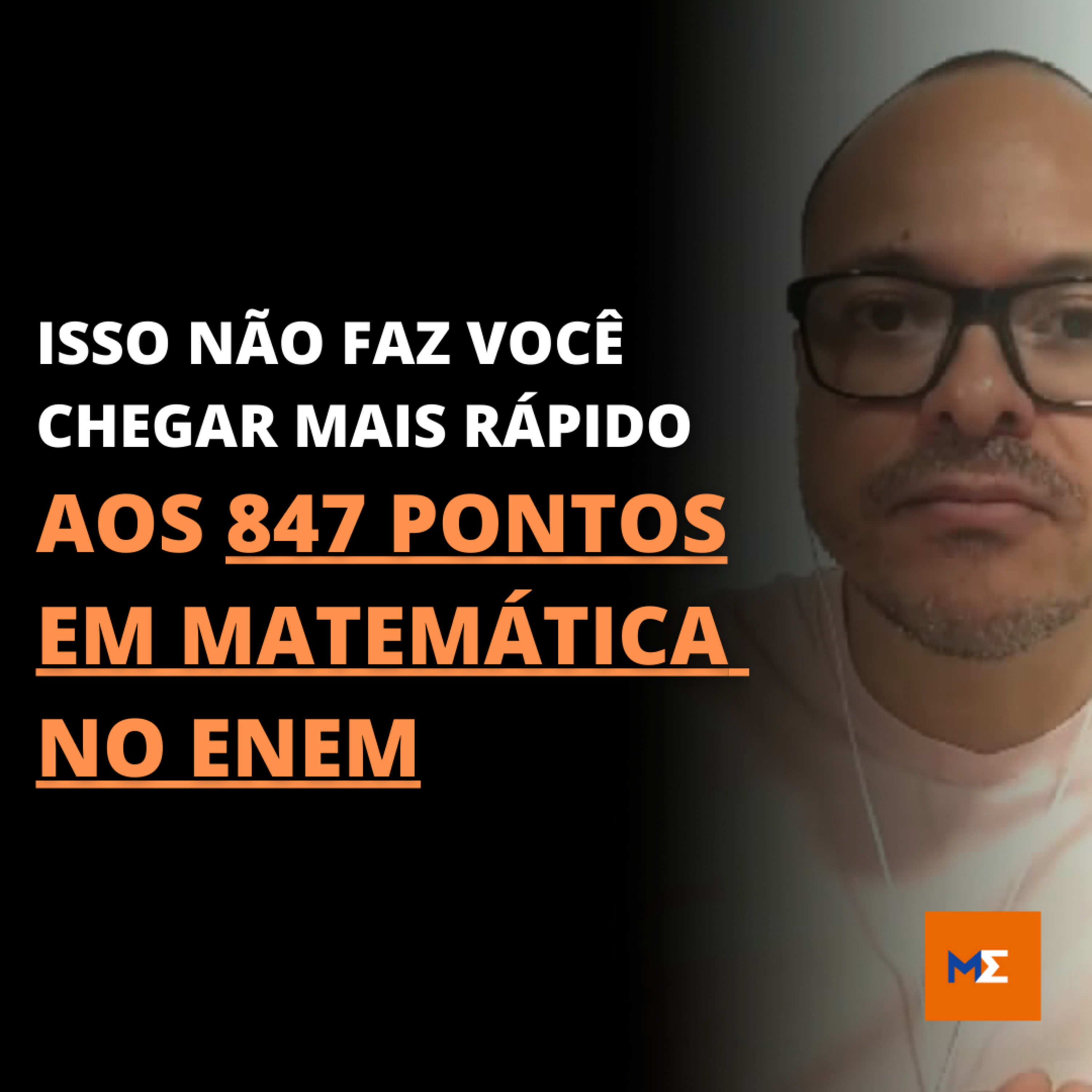 Sacadas de Matemática para os 847 pontos no Enem