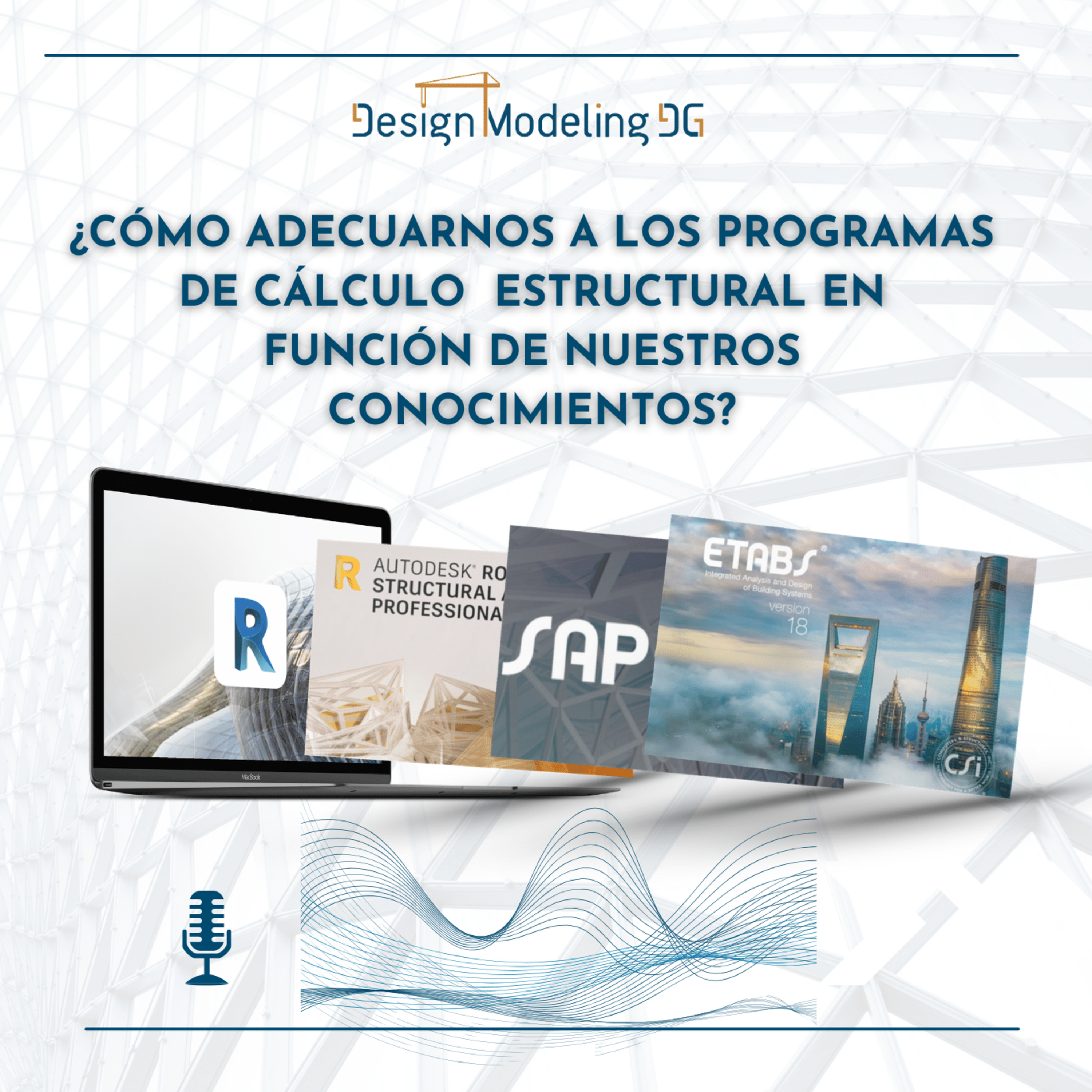 ¿Cómo adecuarnos a los programas de cálculo Estructural en función de nuestros conocimientos?