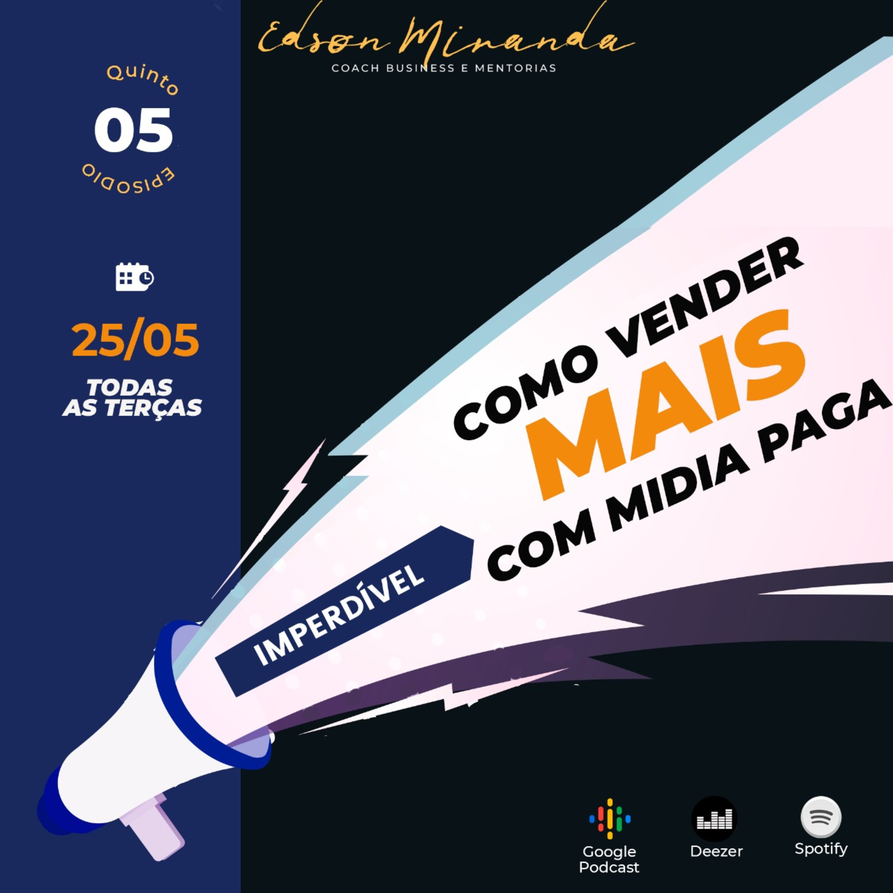 Edson Miranda - Podcast Modelagem do Sucesso