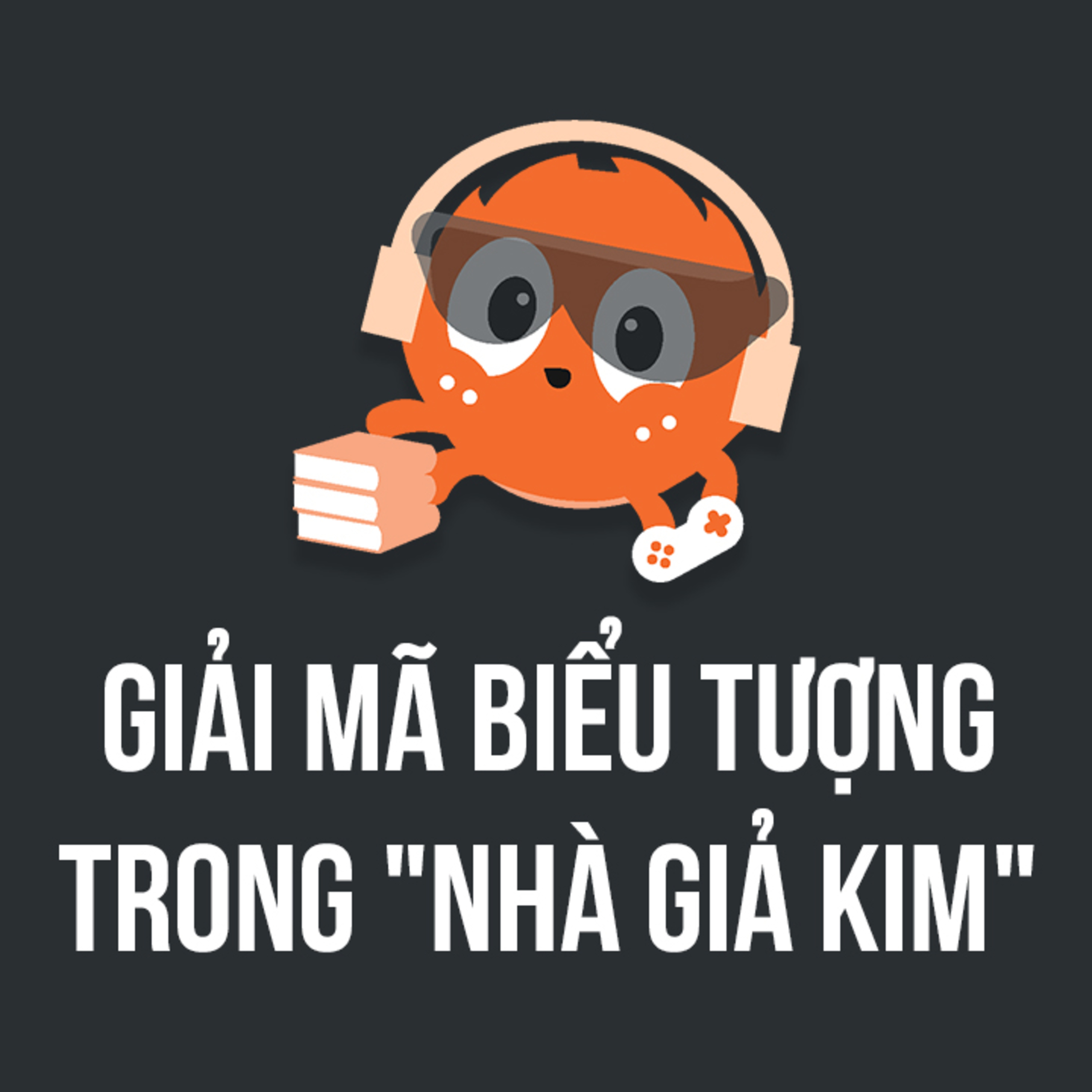 NHÀ GIẢ KIM: Cuốn sách của những "BIỂU TƯỢNG" | Spiderum Giải Trí | Dương Xuân | ĐỘNG SÁCH episode artwork