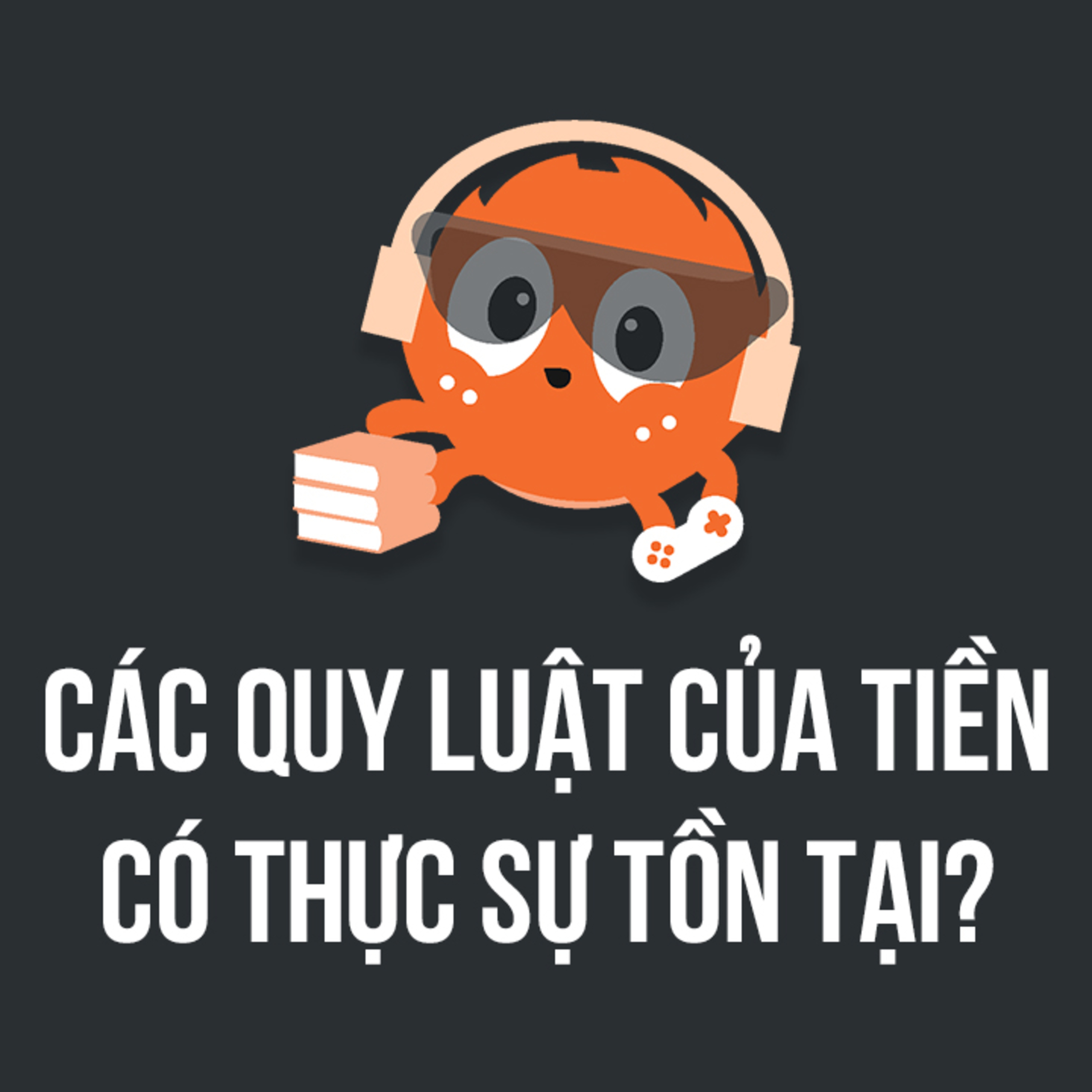 Quy luật của TIỀN có thật không? | Spiderum Giải Trí | Ntech | ĐỘNG SÁCH episode artwork