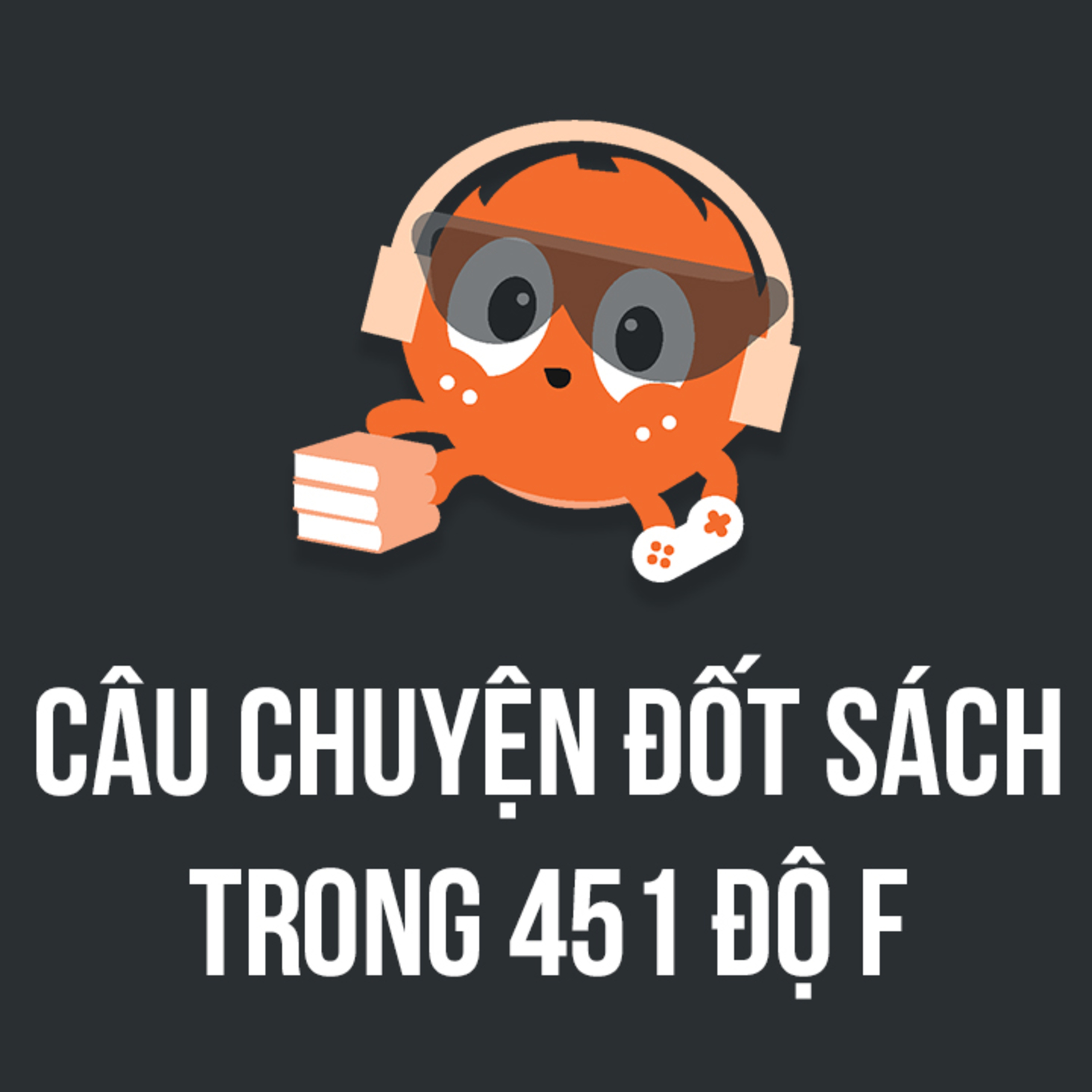 451 độ F: Mặt trái của TRUYỀN THÔNG | Spiderum Giải Trí | Truê | Động sách episode artwork