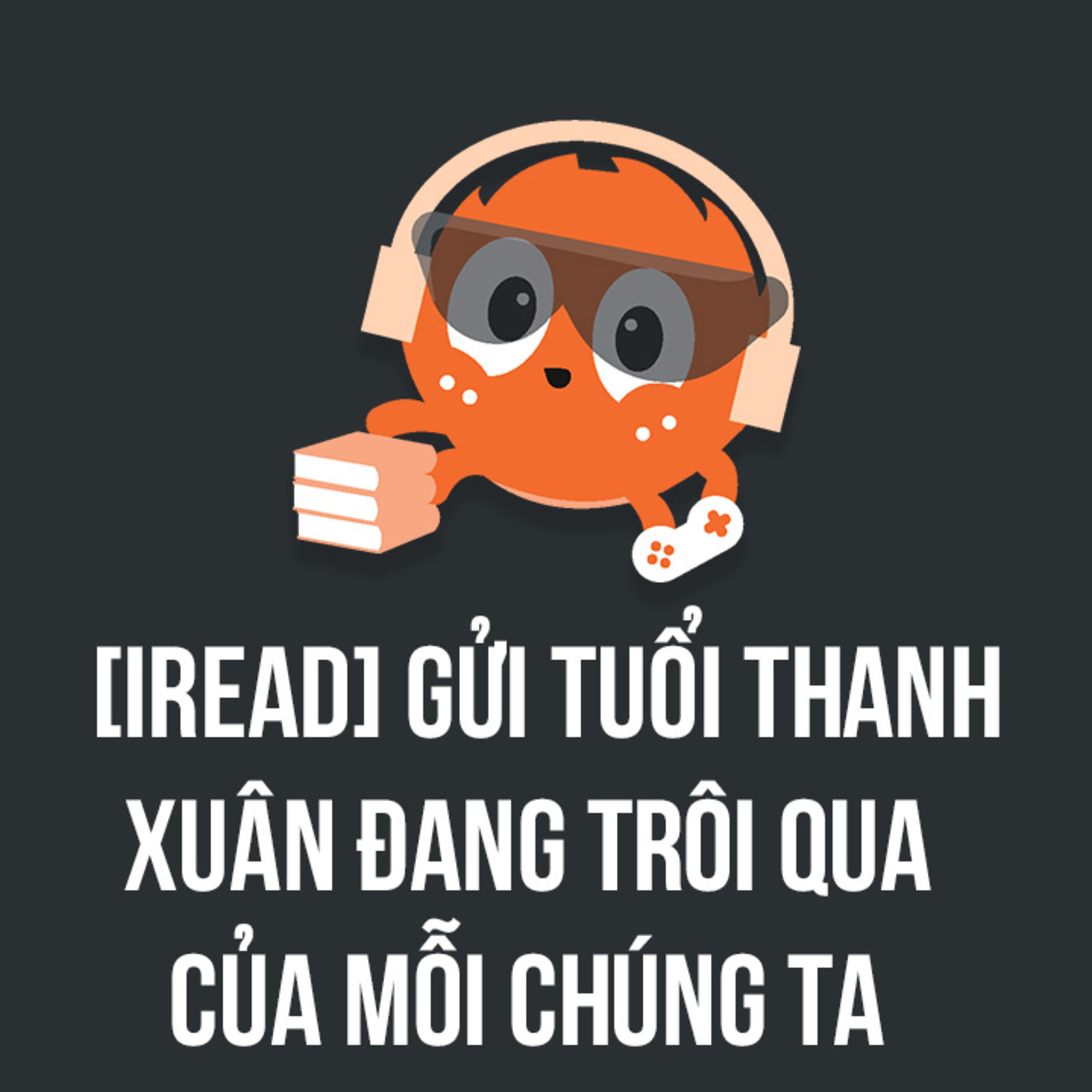 Thanh xuân là để hoài niệm | Spiderum Giải Trí | Beobeo1707 | Động sách episode artwork