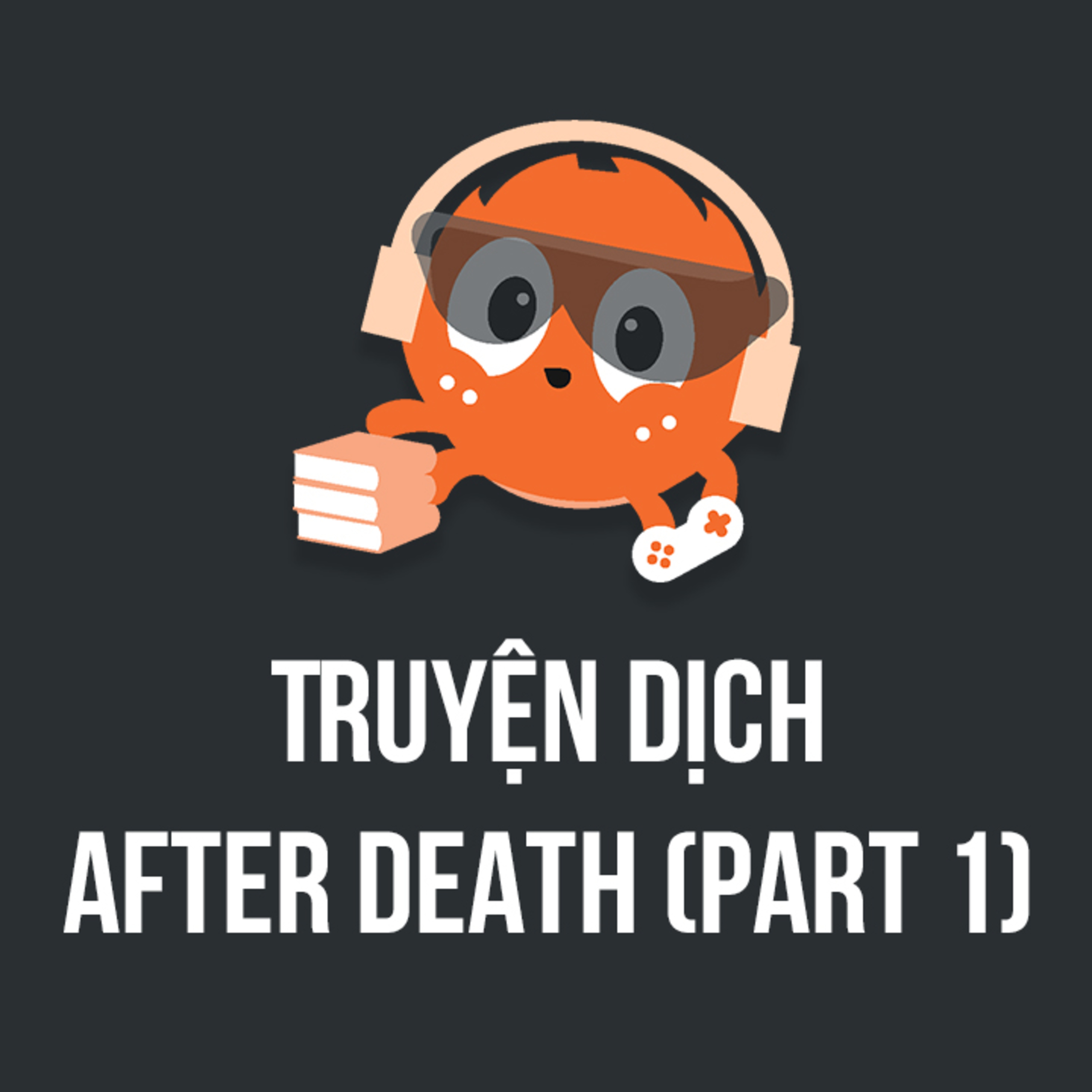 Truyện dịch : AFTER DEATH - P1 | Spiderum Giải Trí | Hùng Lý | Động Comic episode artwork