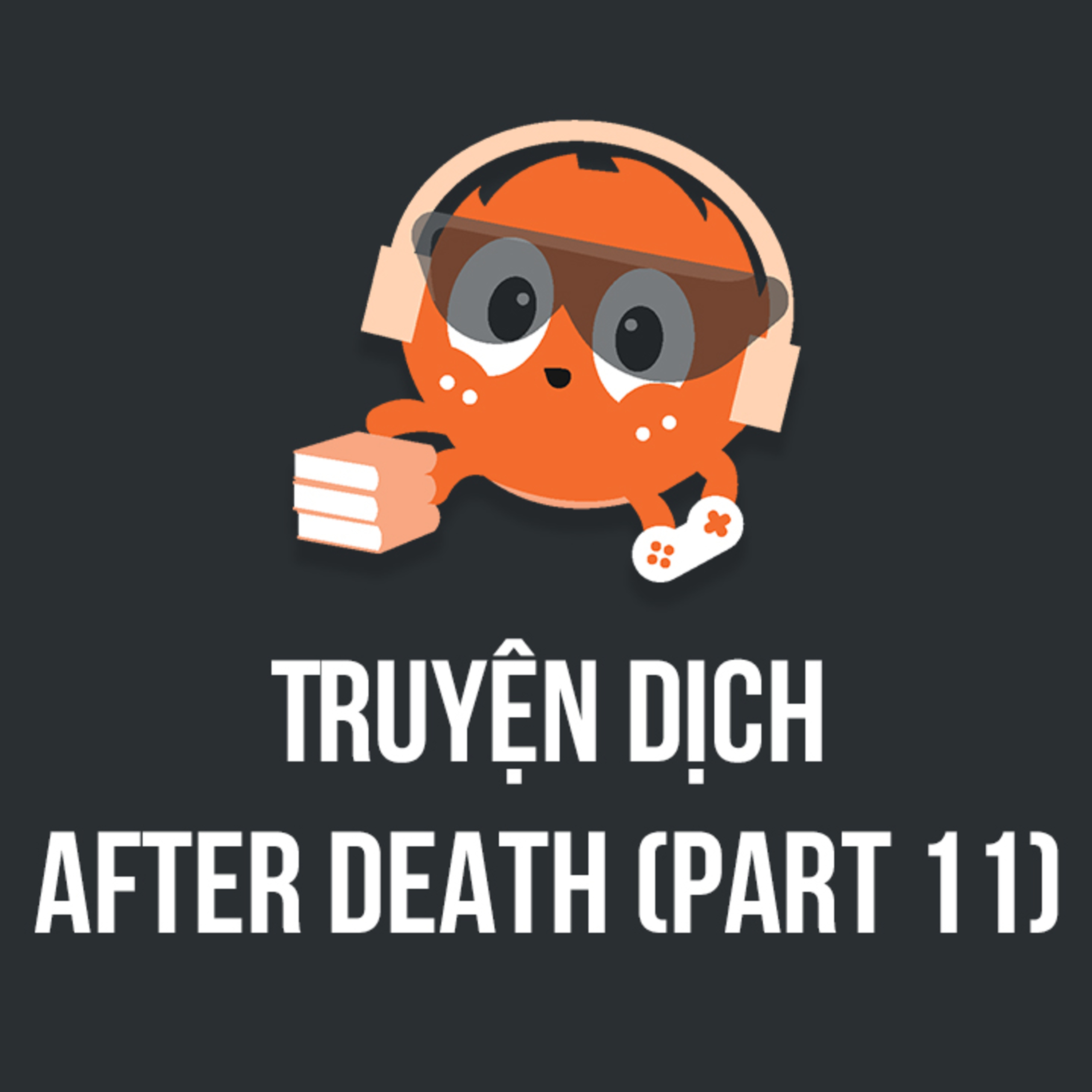 Truyện dịch : AFTER DEATH - P11 | Spiderum Giải Trí | Hùng Lý | Động Comic episode artwork