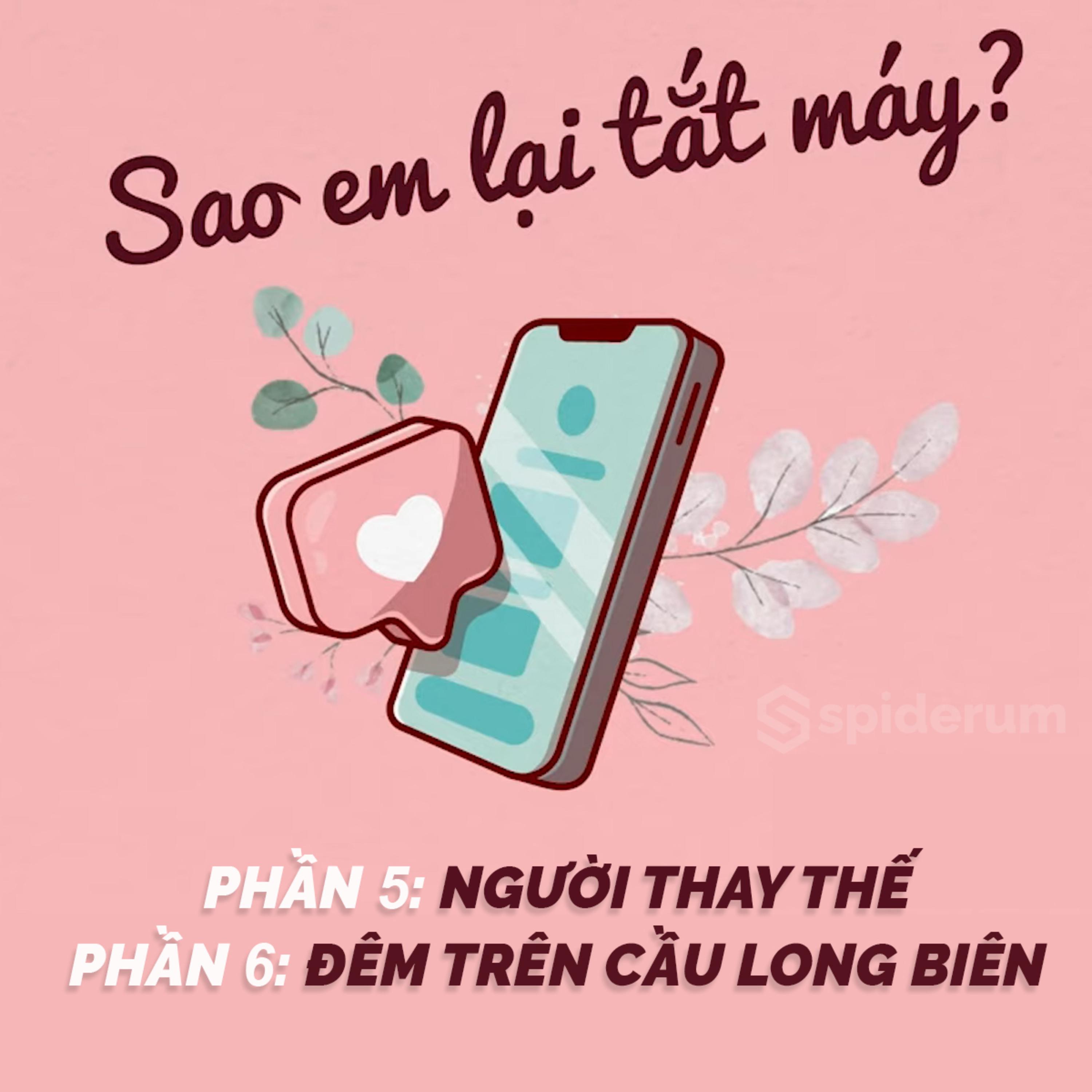 [Truyện ngắn] Sao em lại tắt máy - Phần 5-6 | Spiderum Giải Trí | duongAQ | Động truyện episode artwork